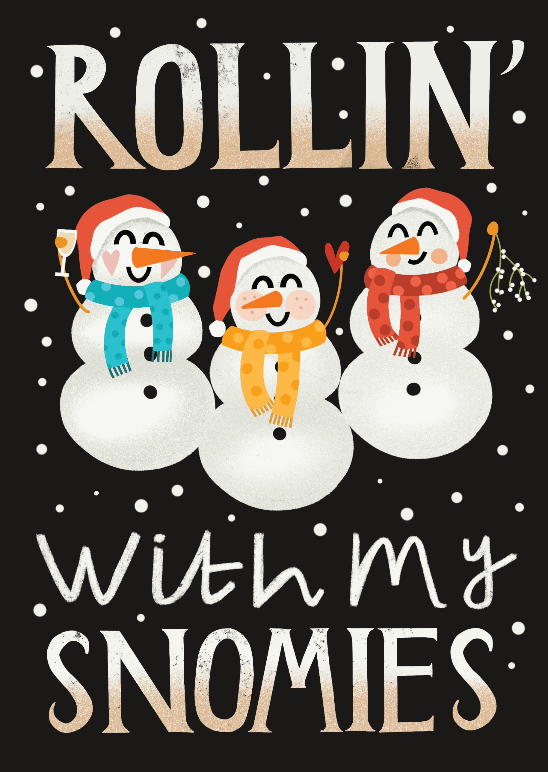 Rollin' with My Snomies