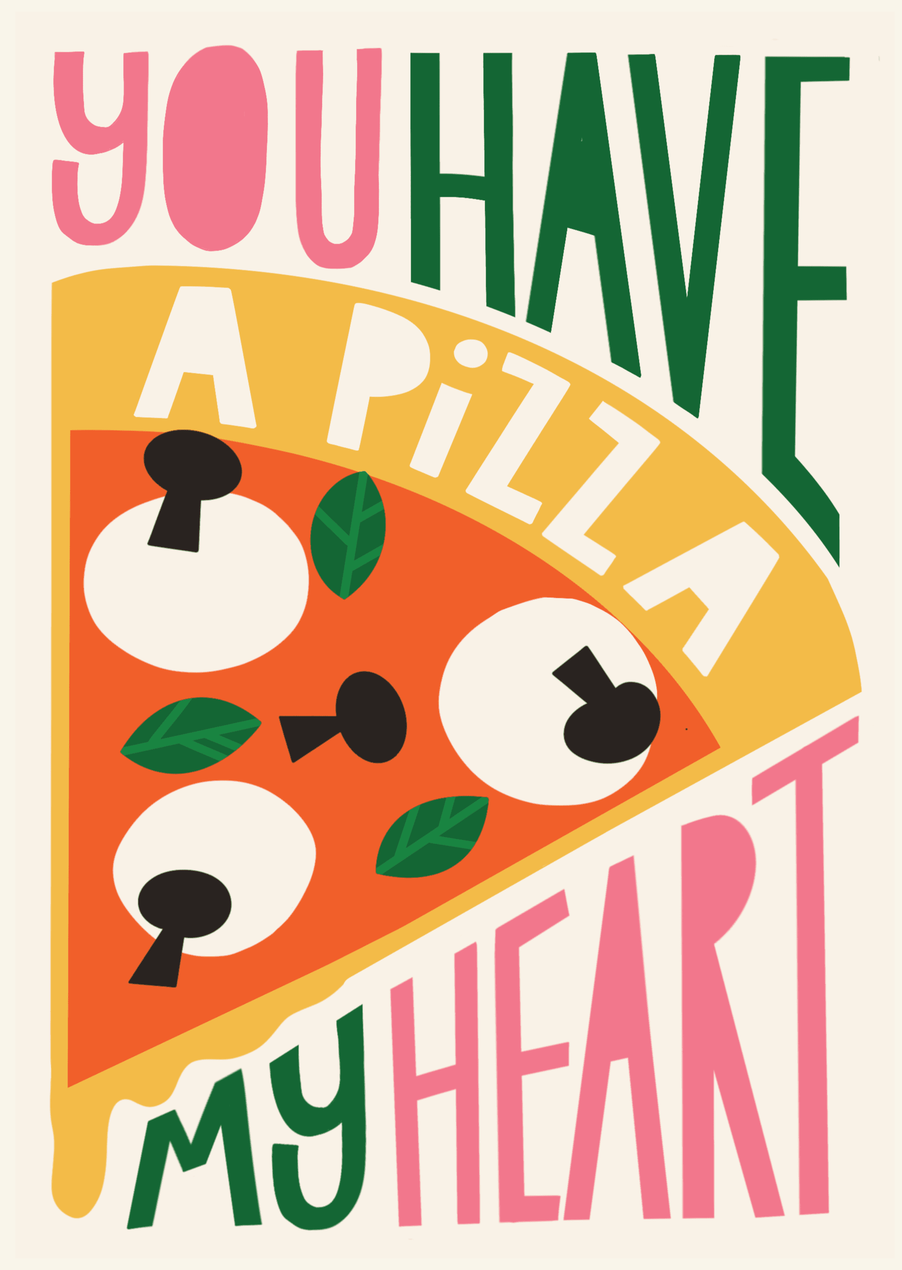 You Have A Pizza My Heart