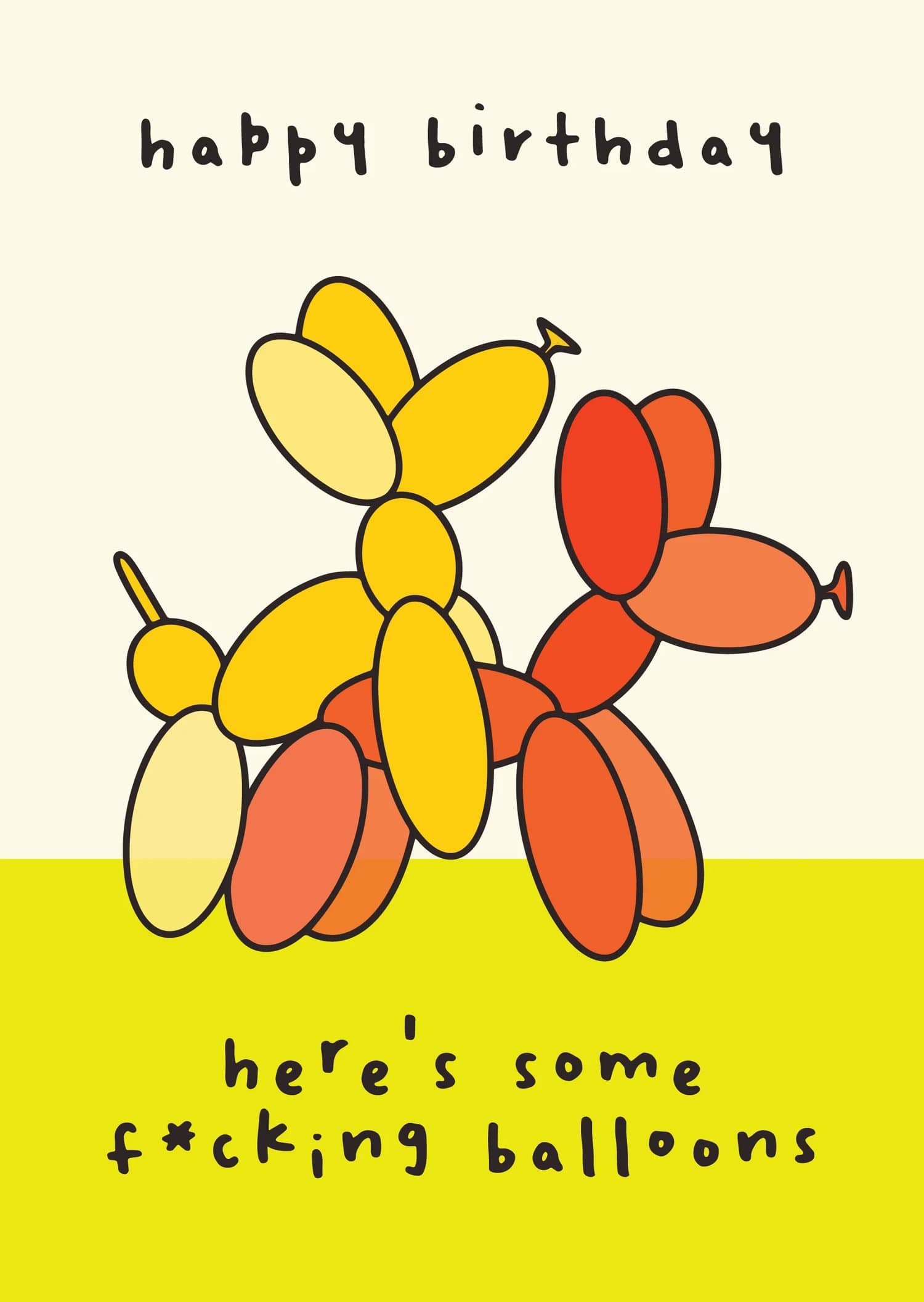 Here's Some F*cking Balloons