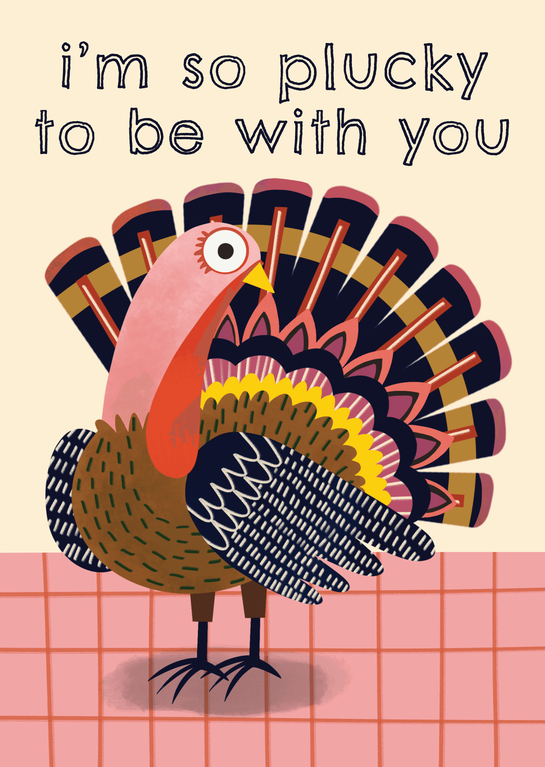 Plucky to Be with You Card