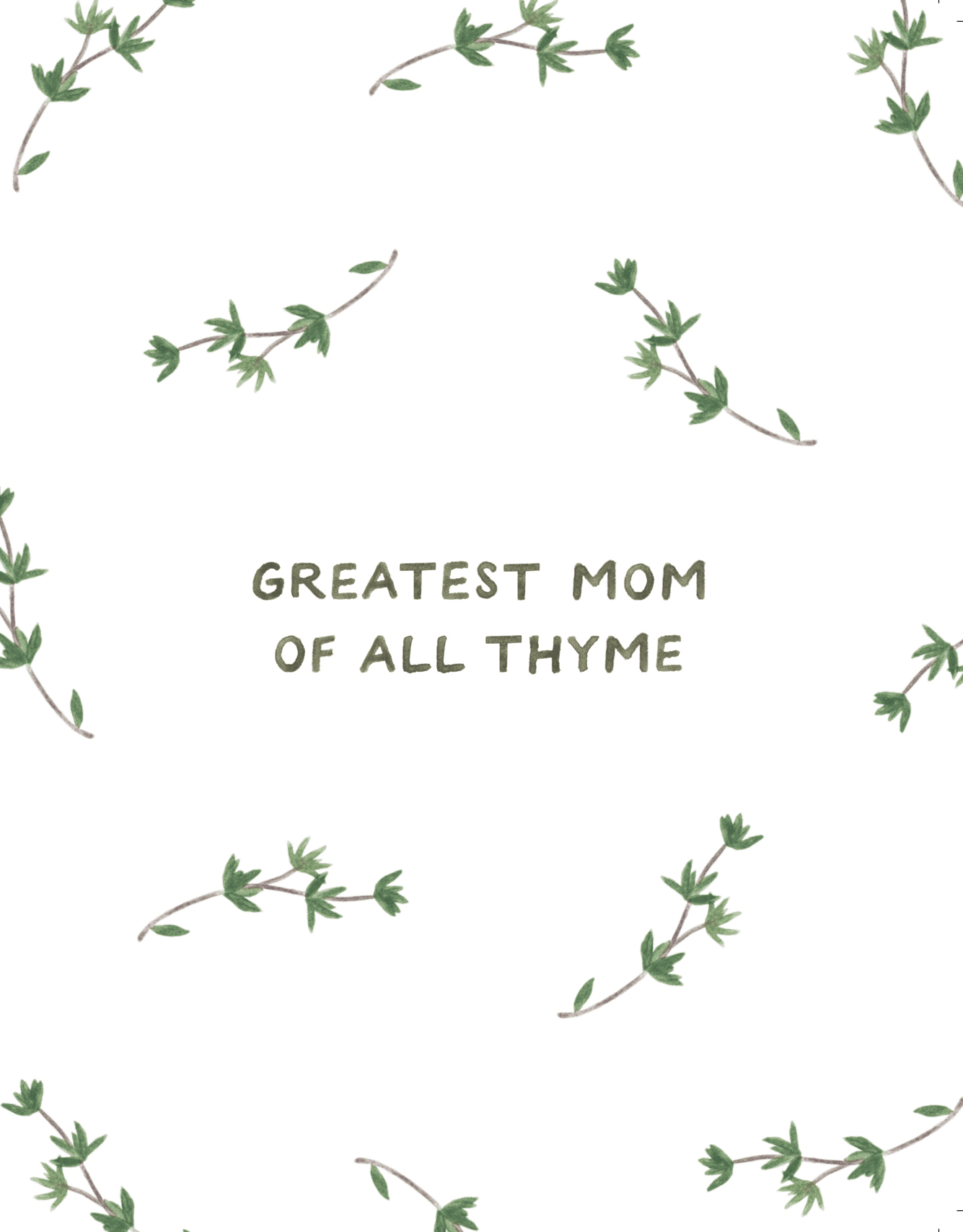 Greatest Mom of All Thyme Card