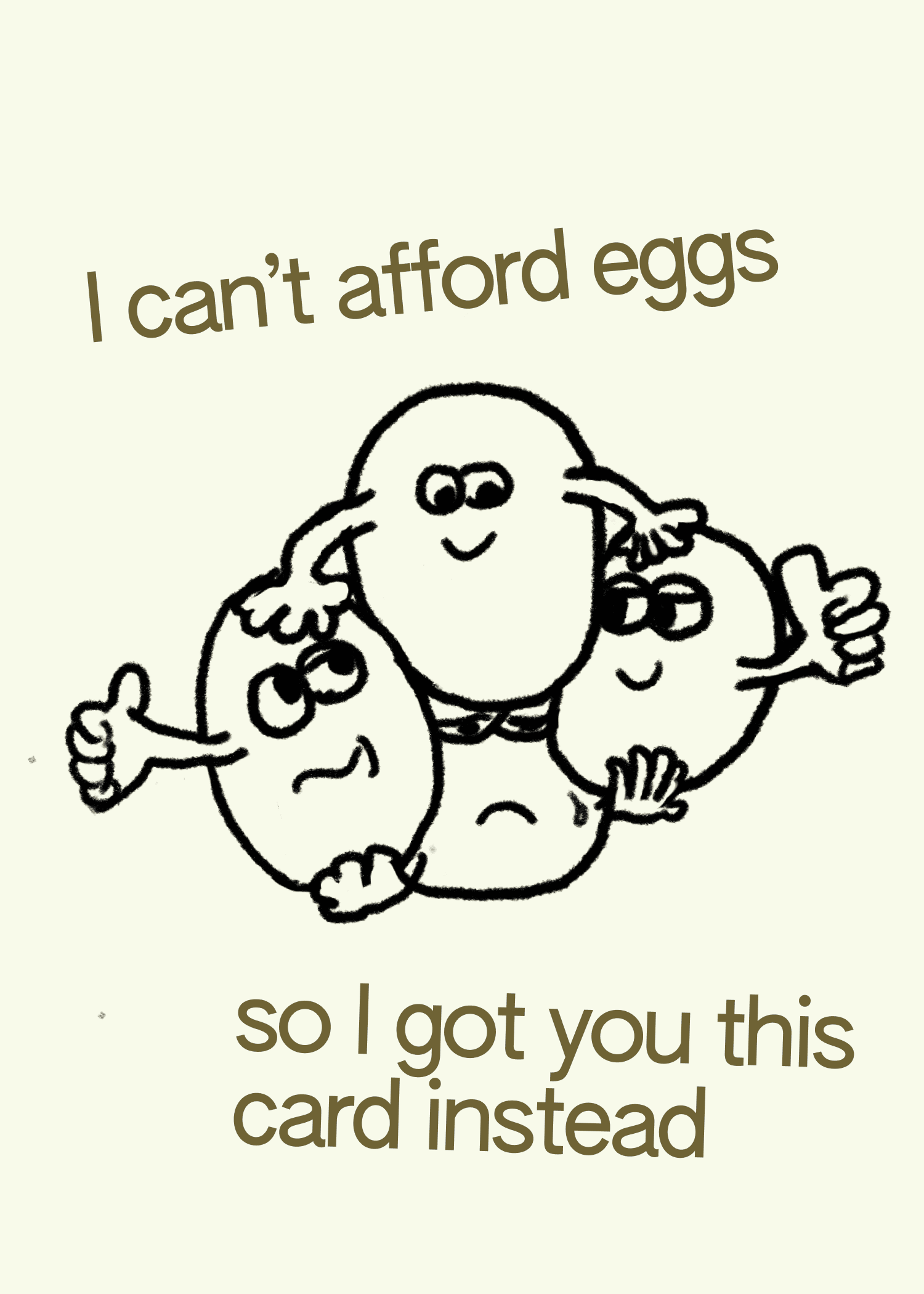 I Can't Afford Eggs Card