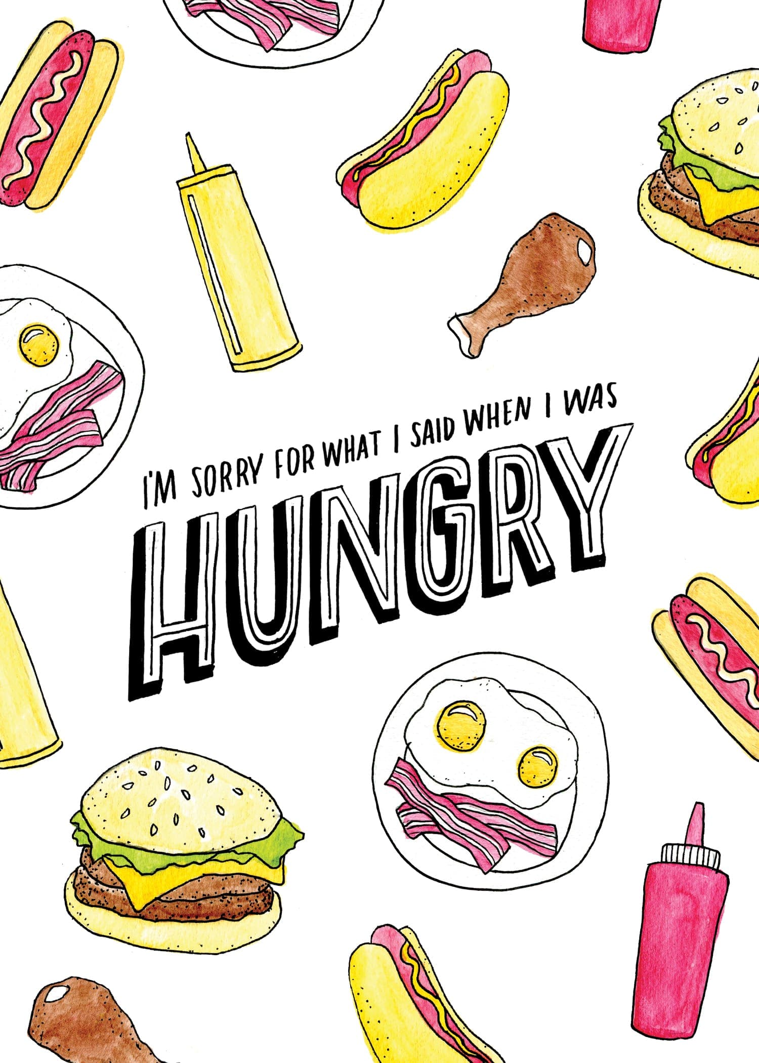 Sorry for What I Said When I Was Hungry