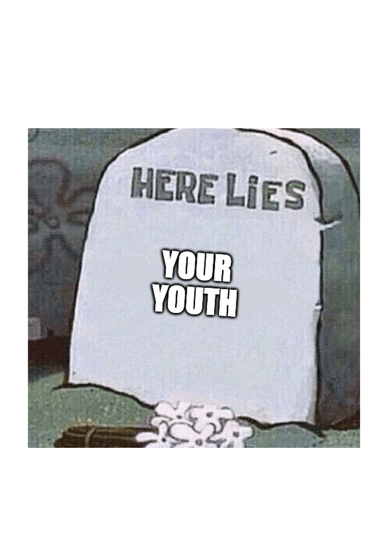 Here Lies Your Youth Birthday Card