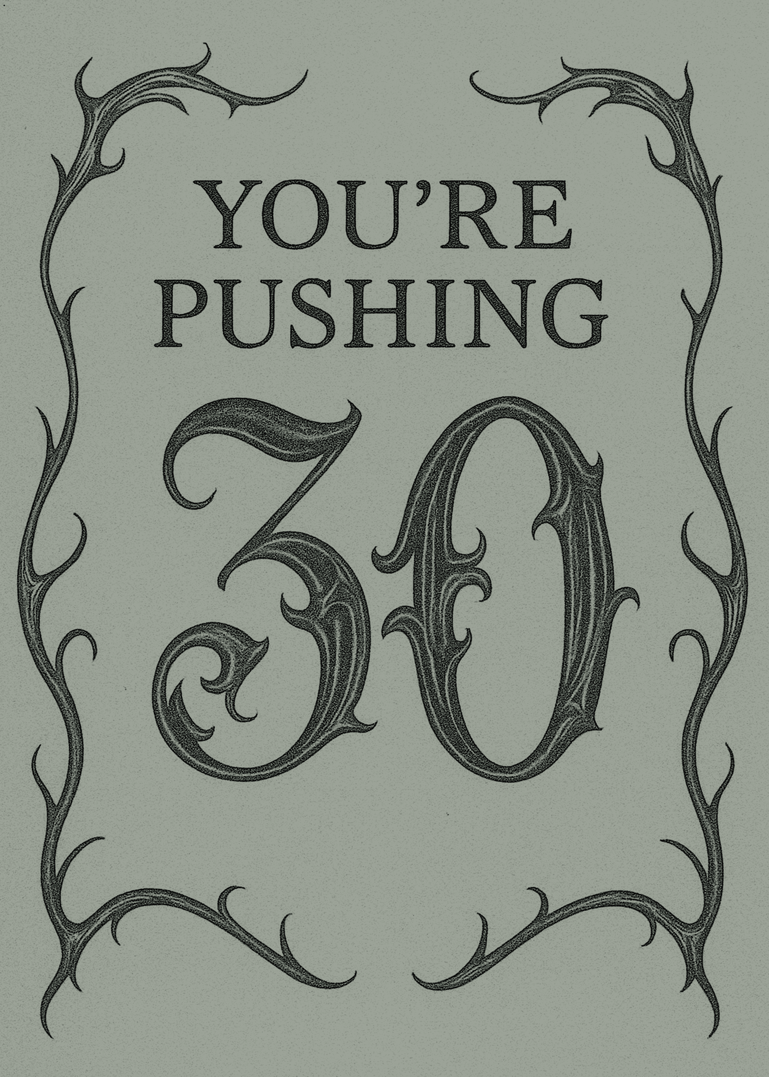 Pushing Thirty Birthday Card