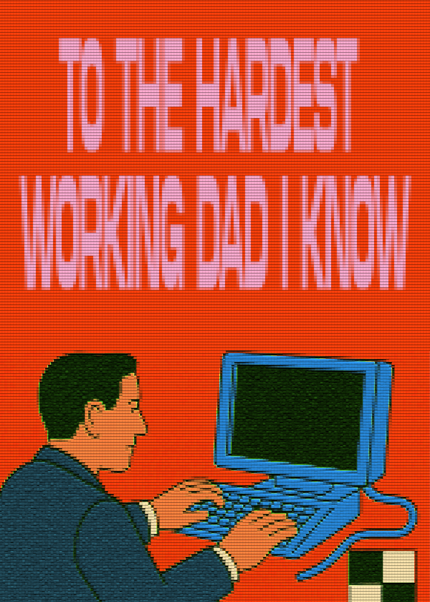 Hardest Working Dad Card