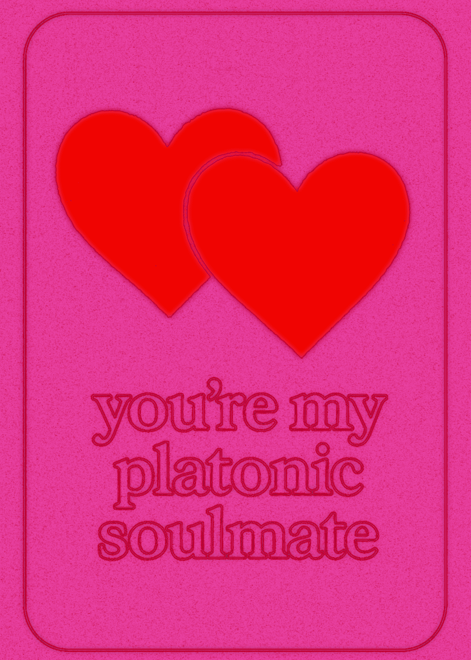 You're My Platonic Soulmate Card