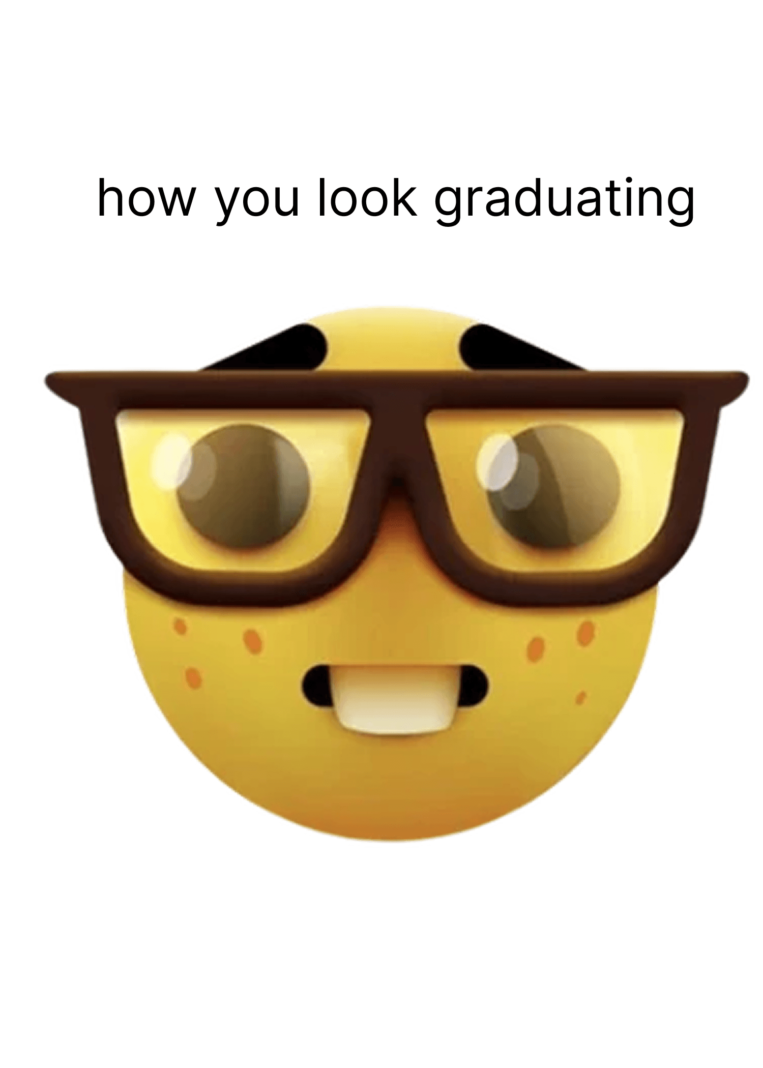 How You Look Graduating Emoji Card