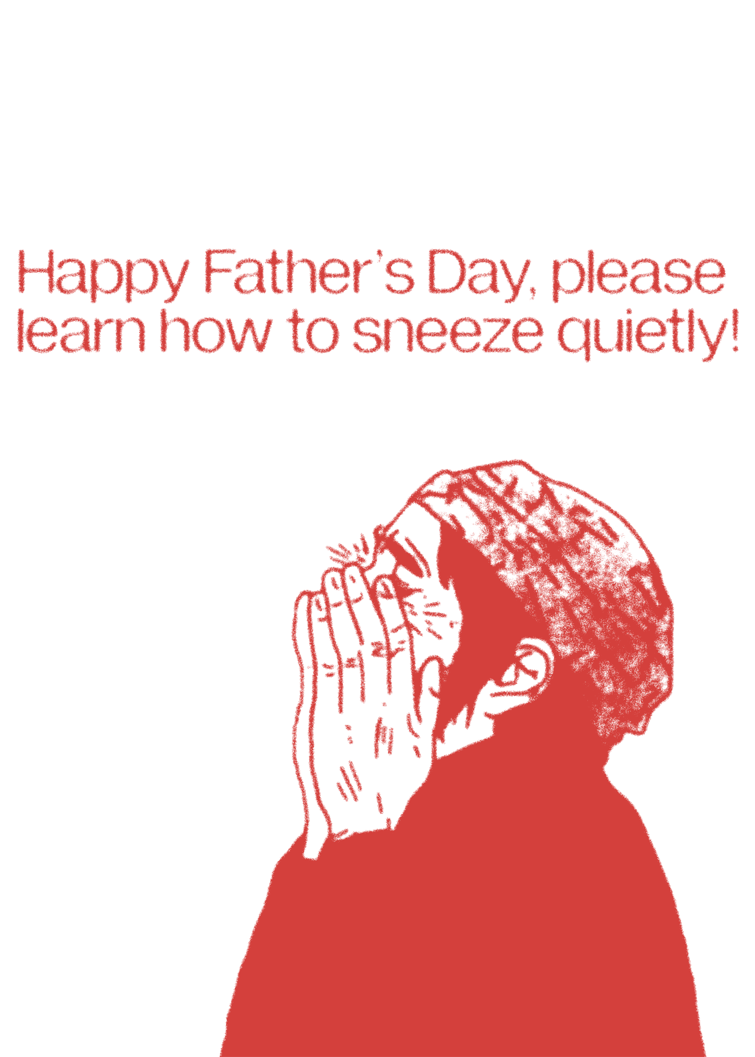 Loud Sneeze Father's Day Card
