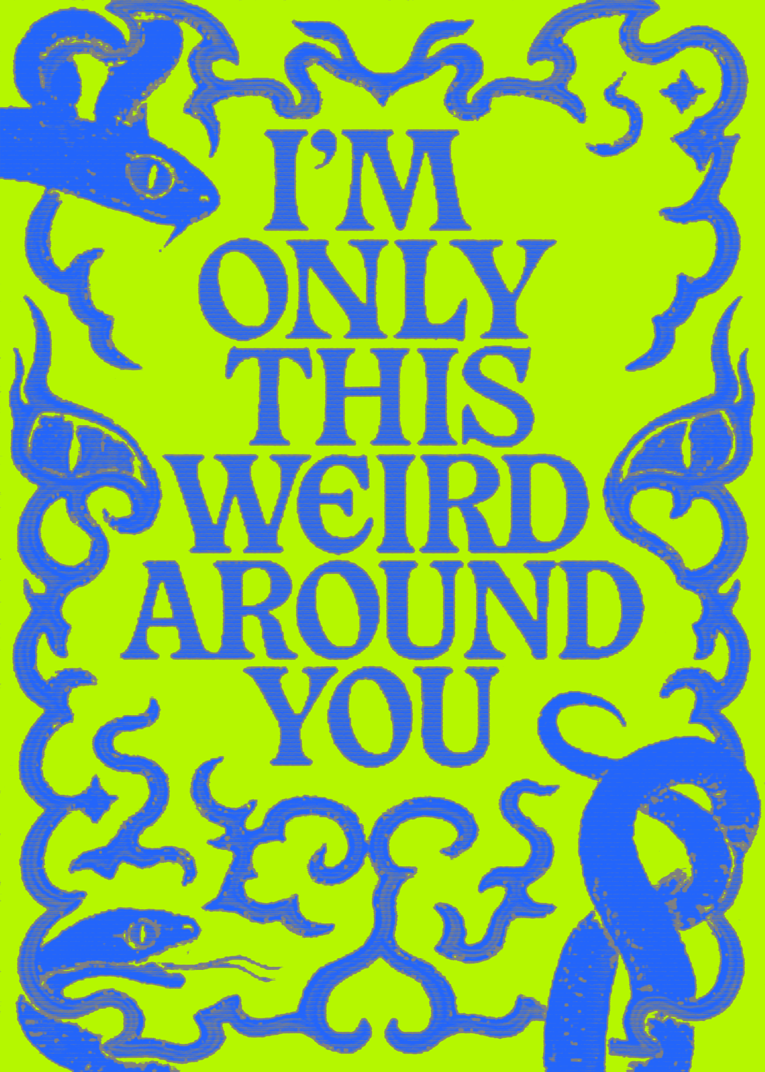 Only This Weird Around You Card