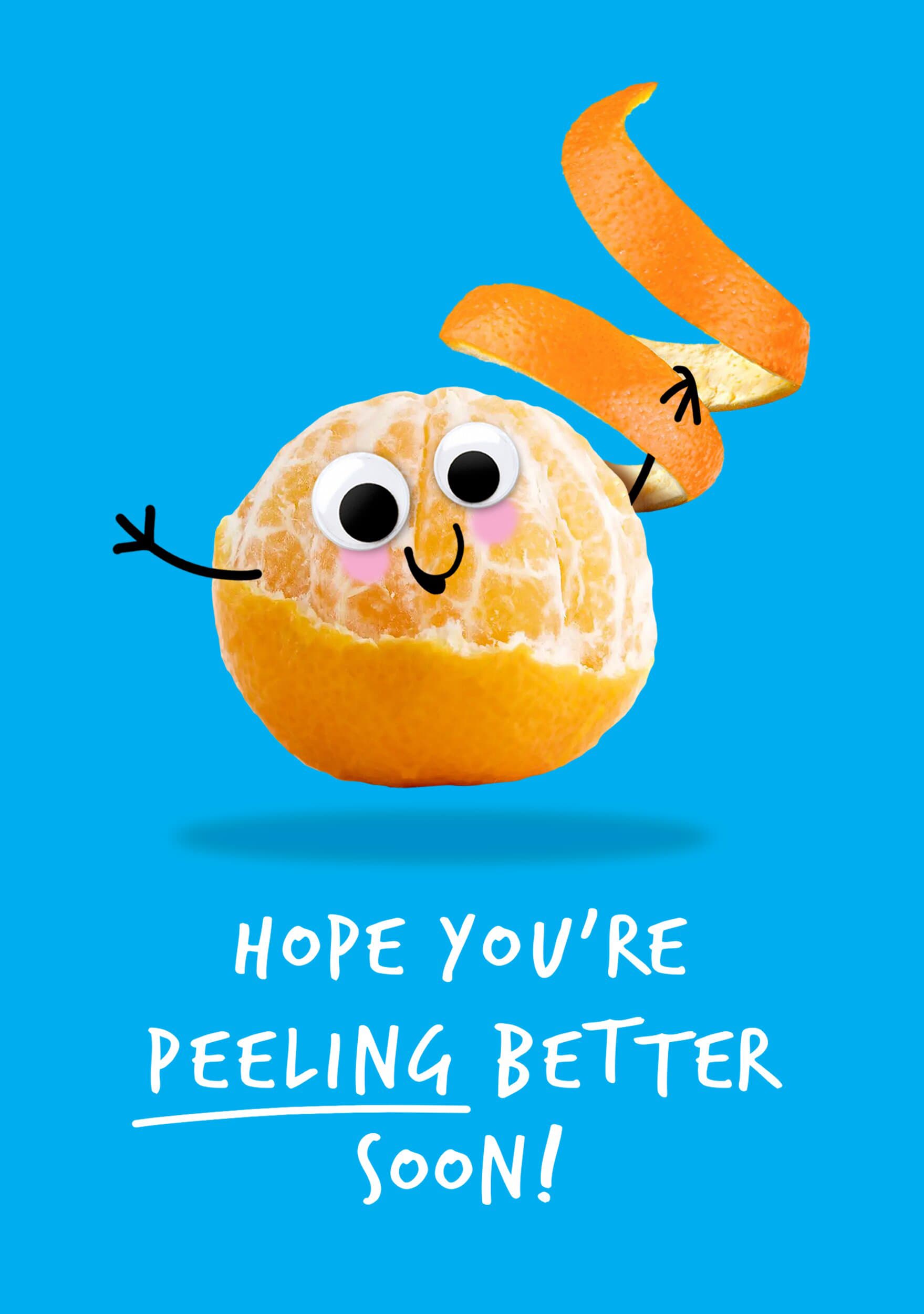 Hope You're Peeling Better Soon