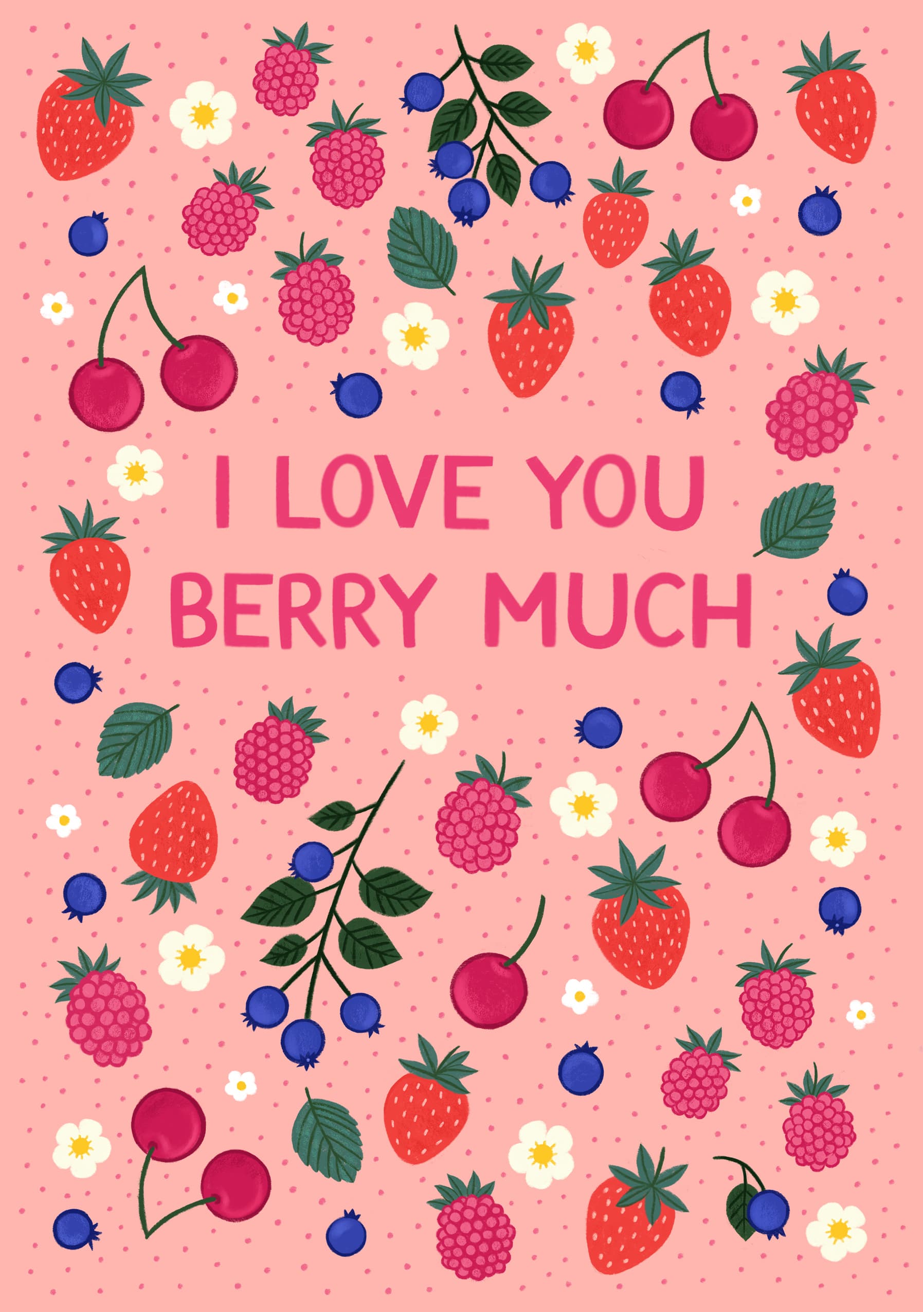 I Love You Berry Much