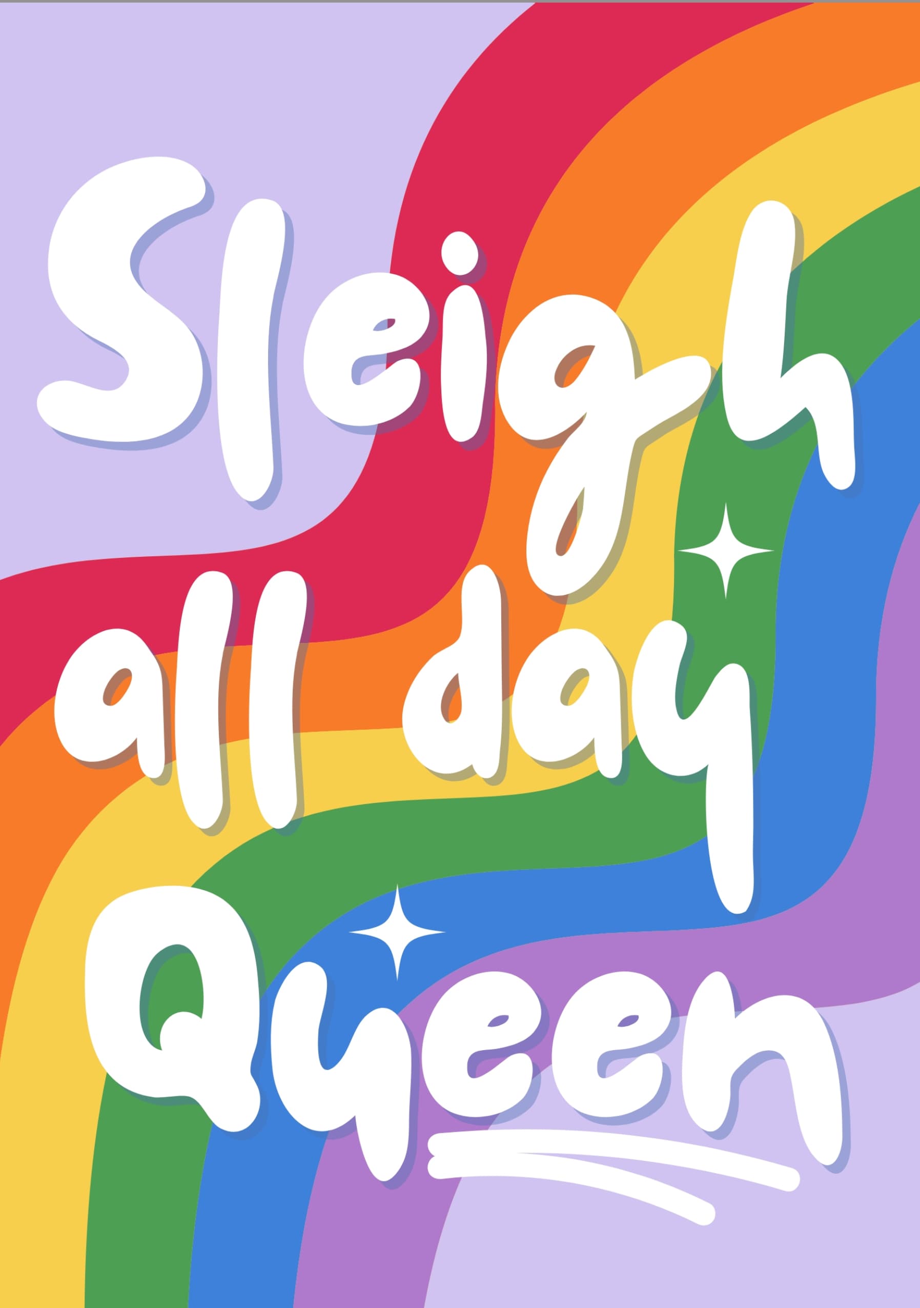 Sleigh All Day Queen