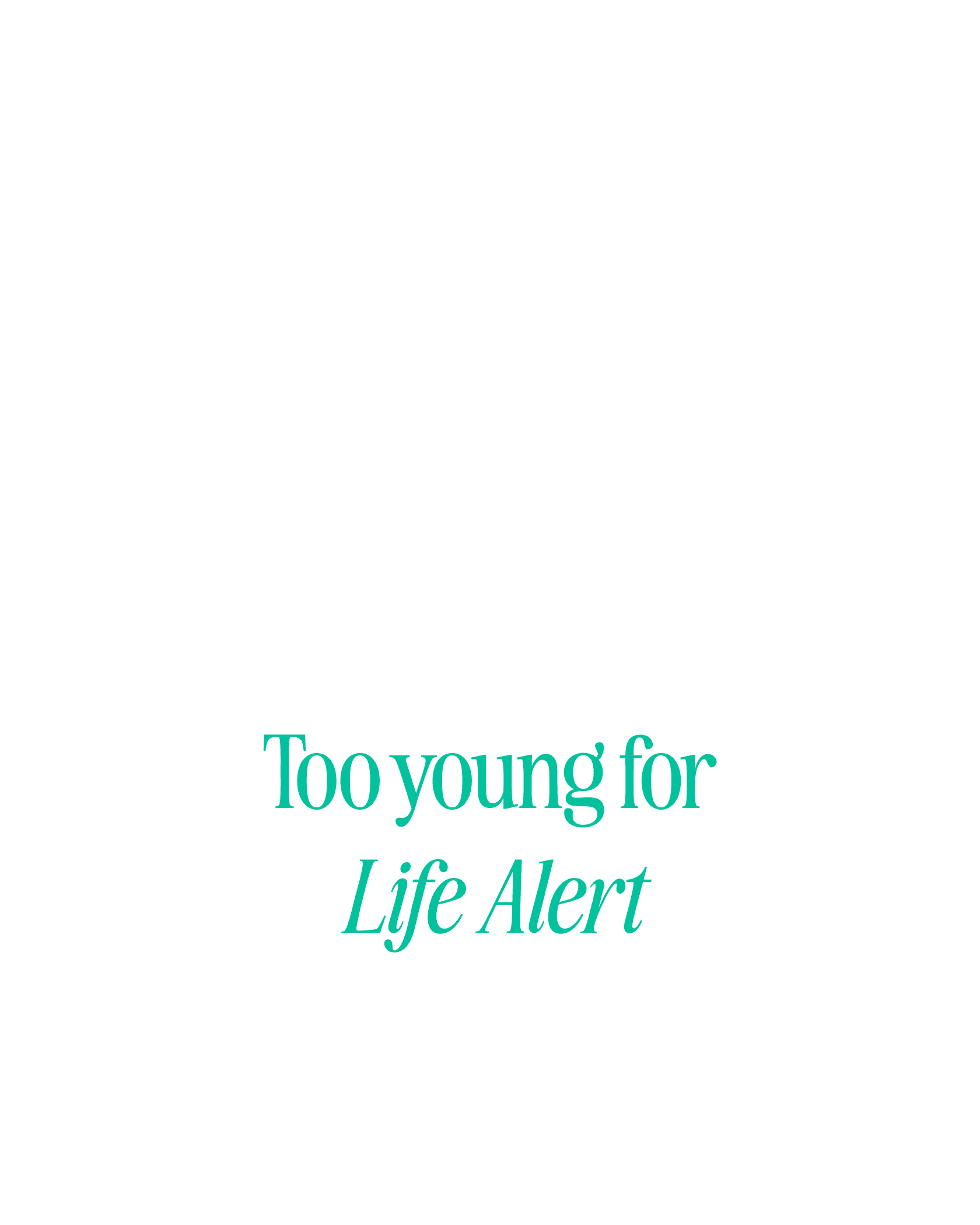 Too Young for Life Alert Card