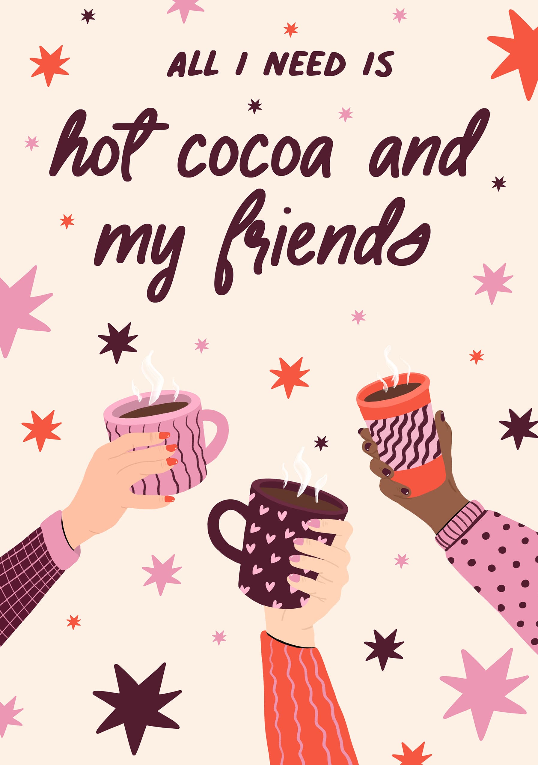 Hot Cocoa And My Friends