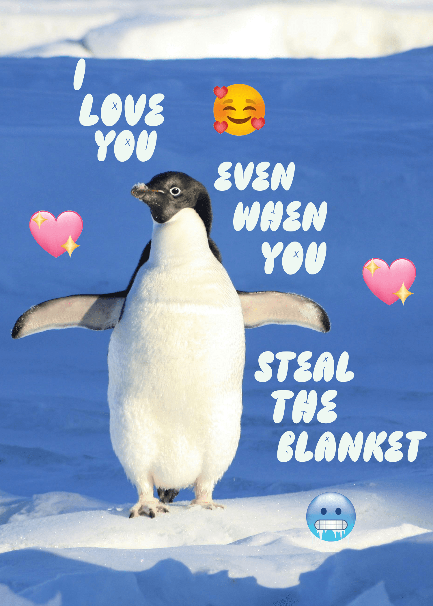 I Love You Even When You Steal the Blanket