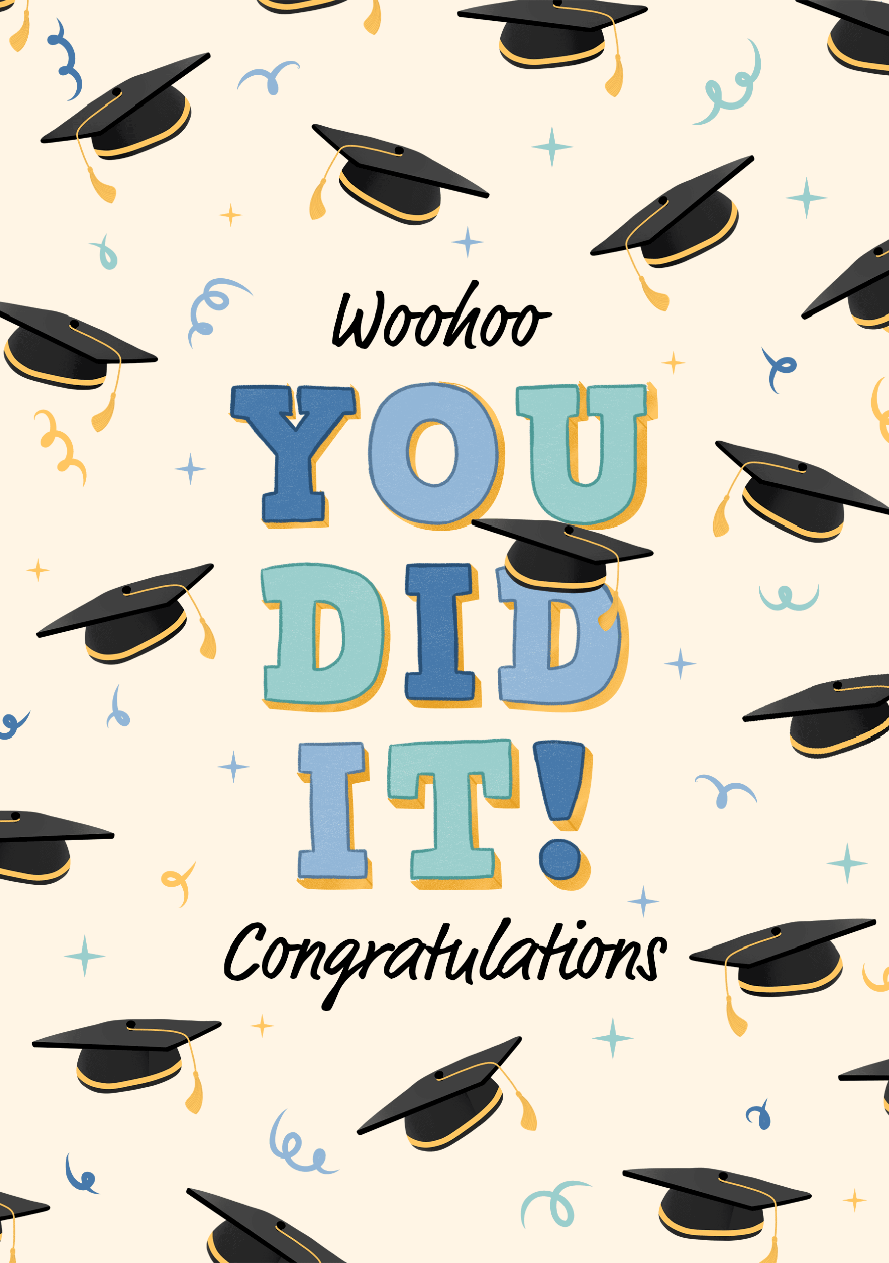 Woohoo You Did It Graduation Card