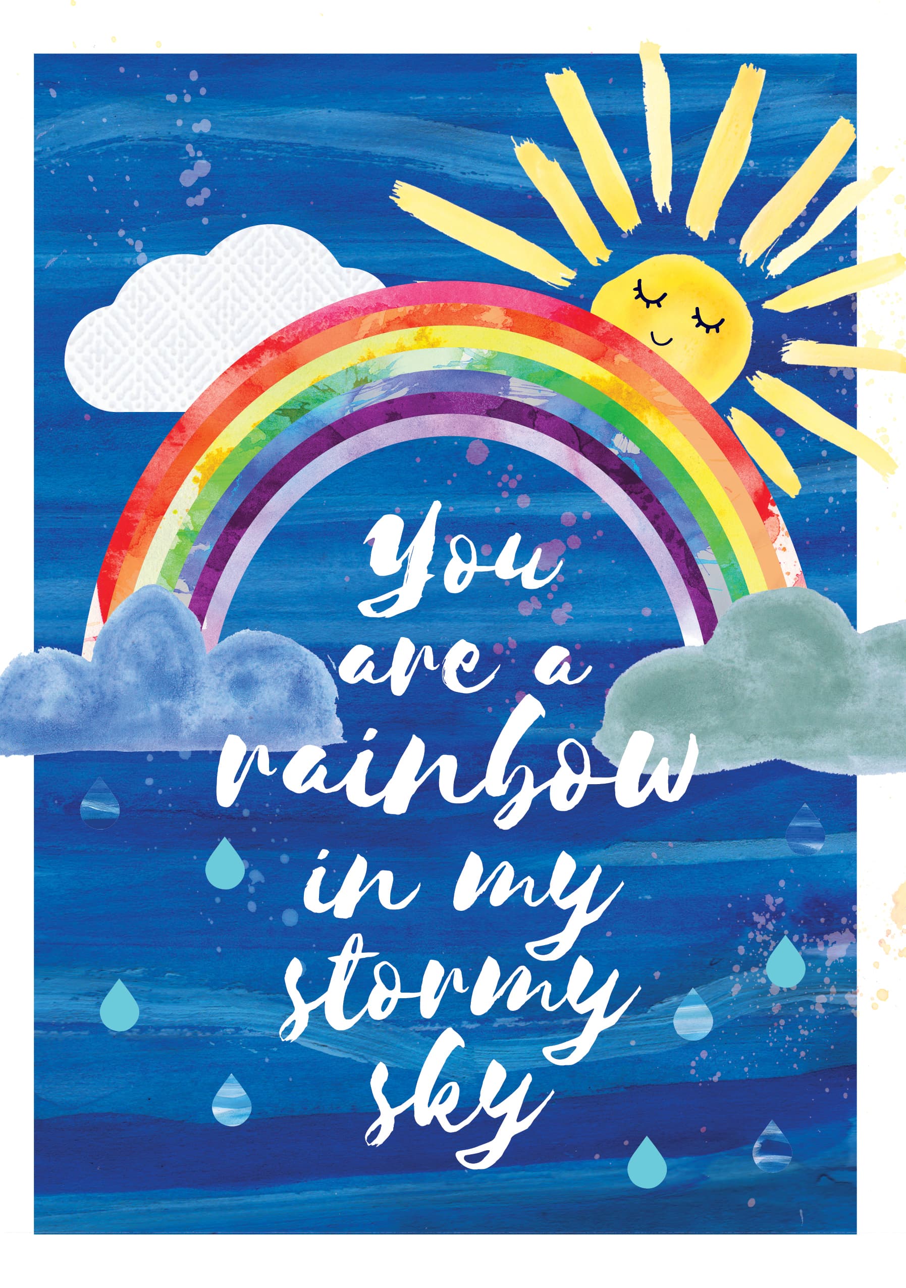 You Are a Rainbow in My Stormy Sky