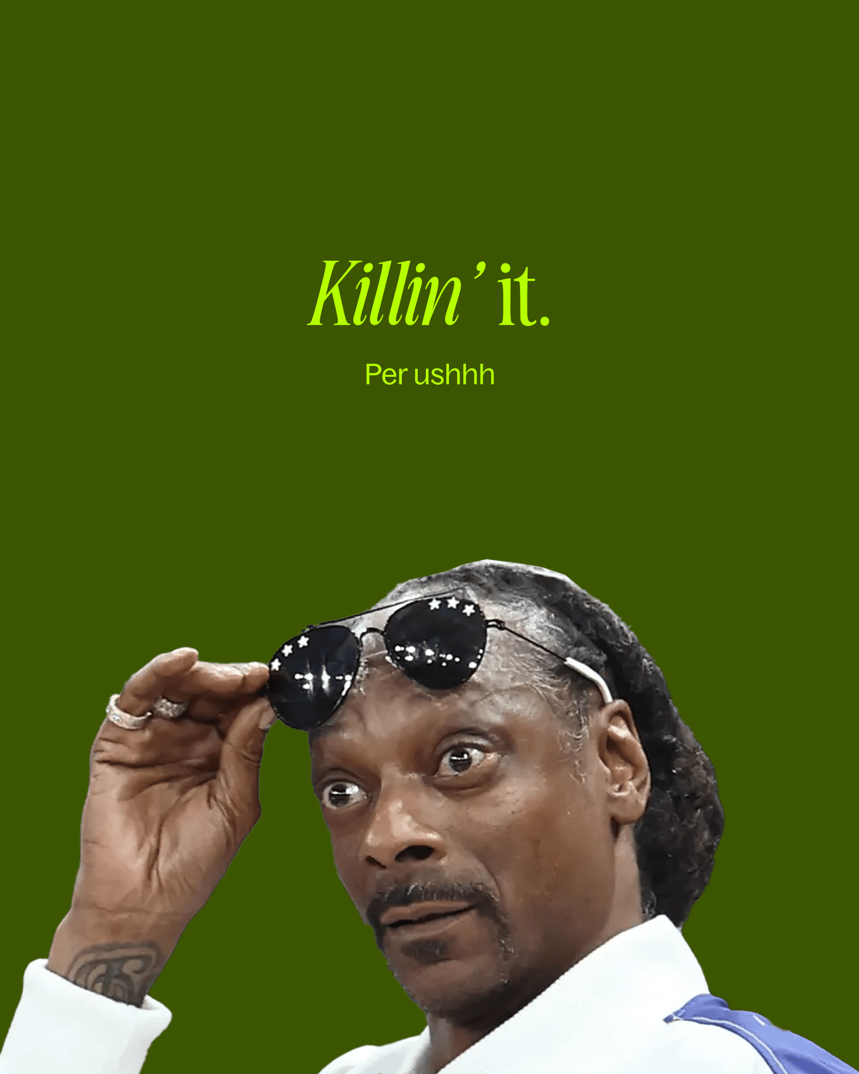 Killin’ It, Per Ushhh Card