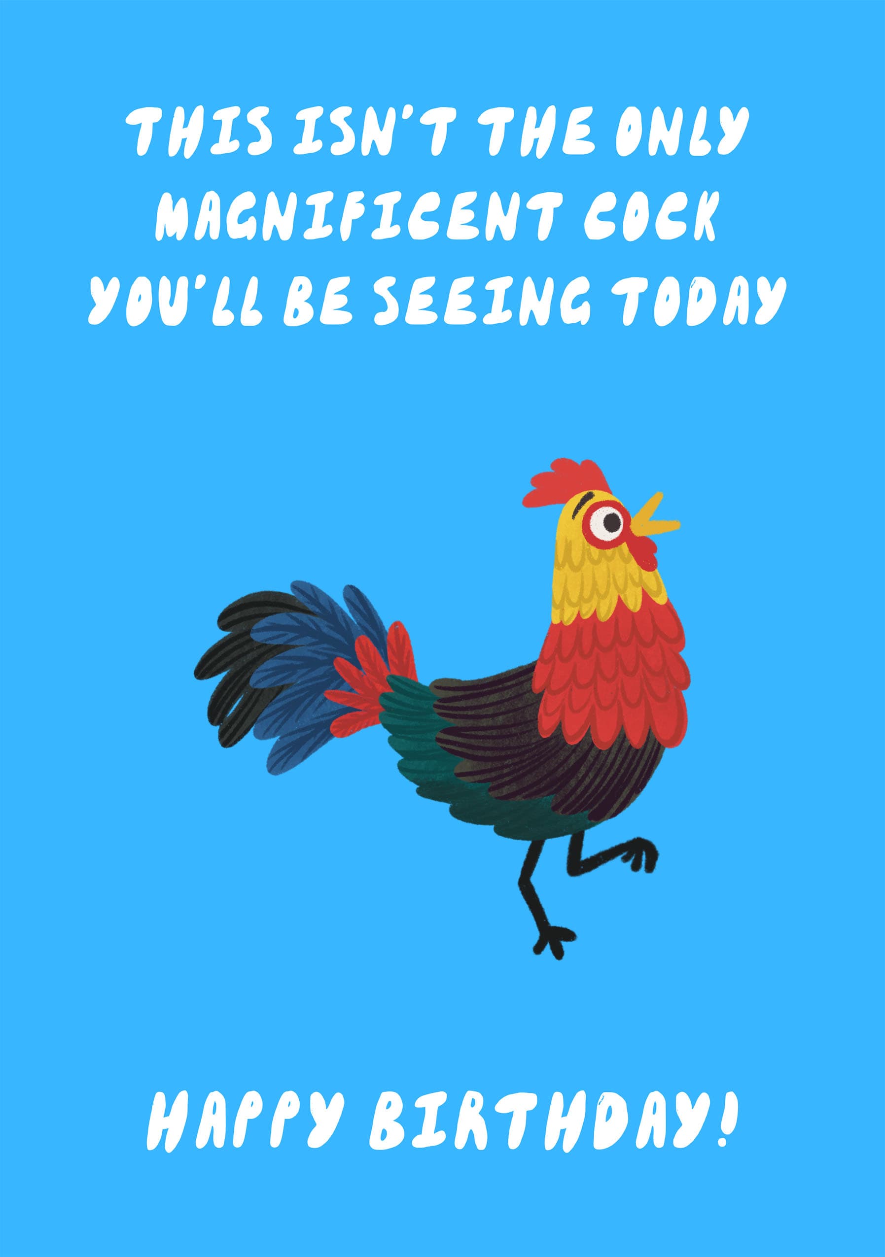 Magnificent Cock Birthday Card