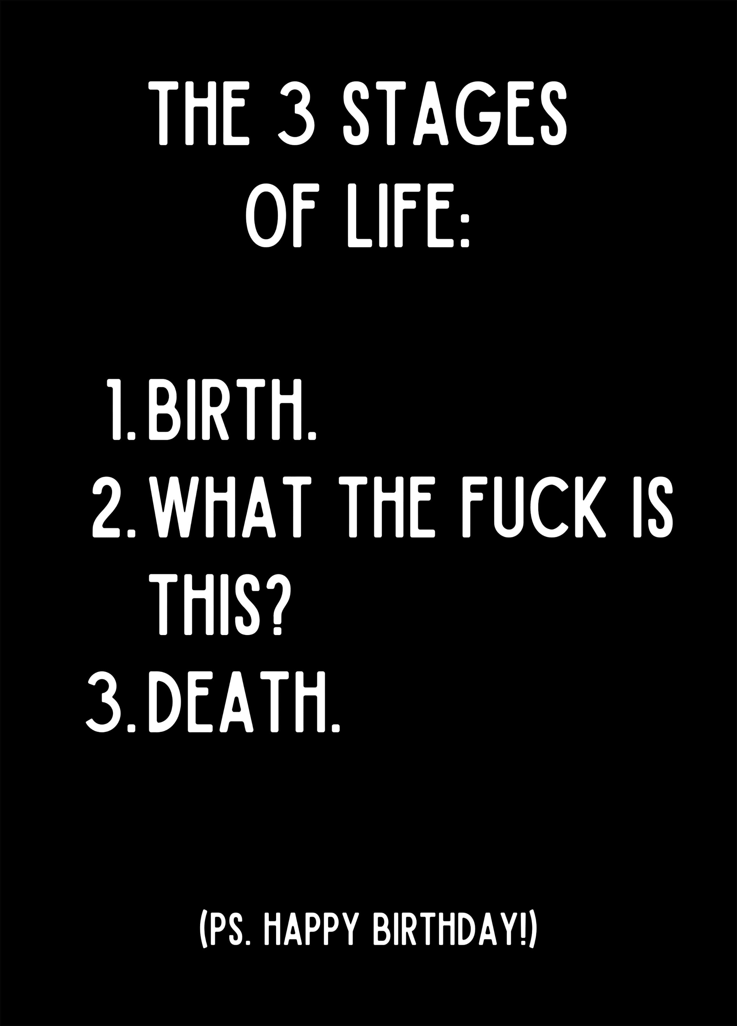 The 3 Stages of Life Birthday Card