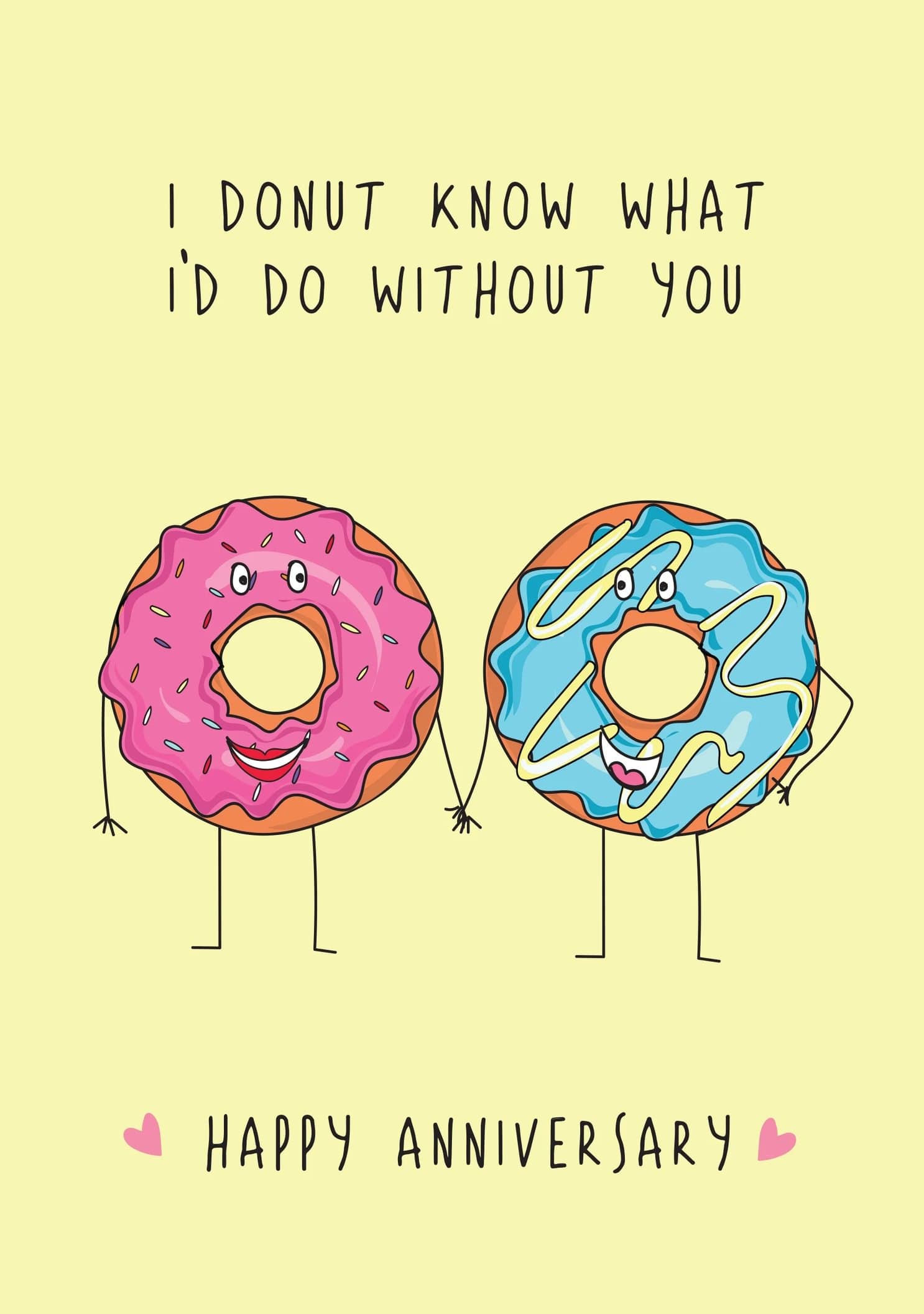 I Donut Know What I'd Do Without You