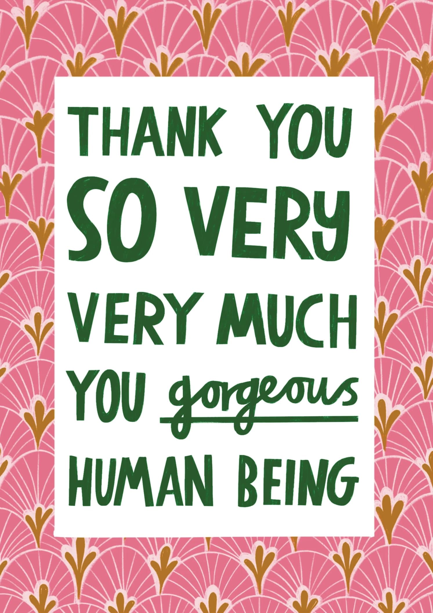Gorgeous Human Thank You Card