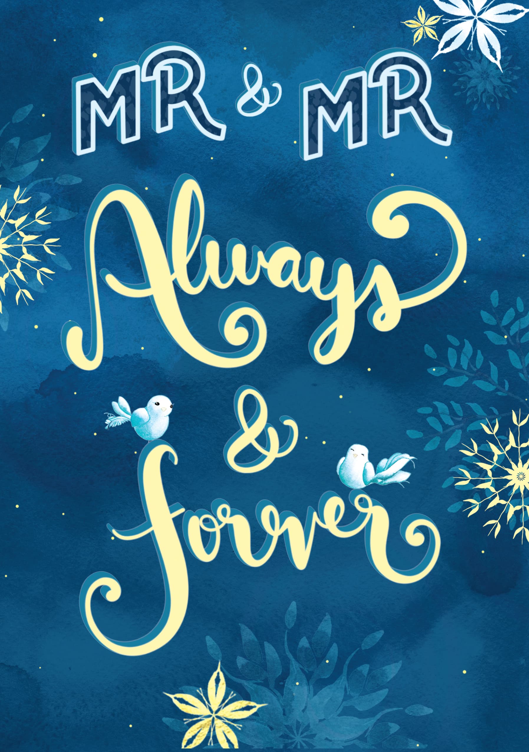 Mr & Mr Always & Forever