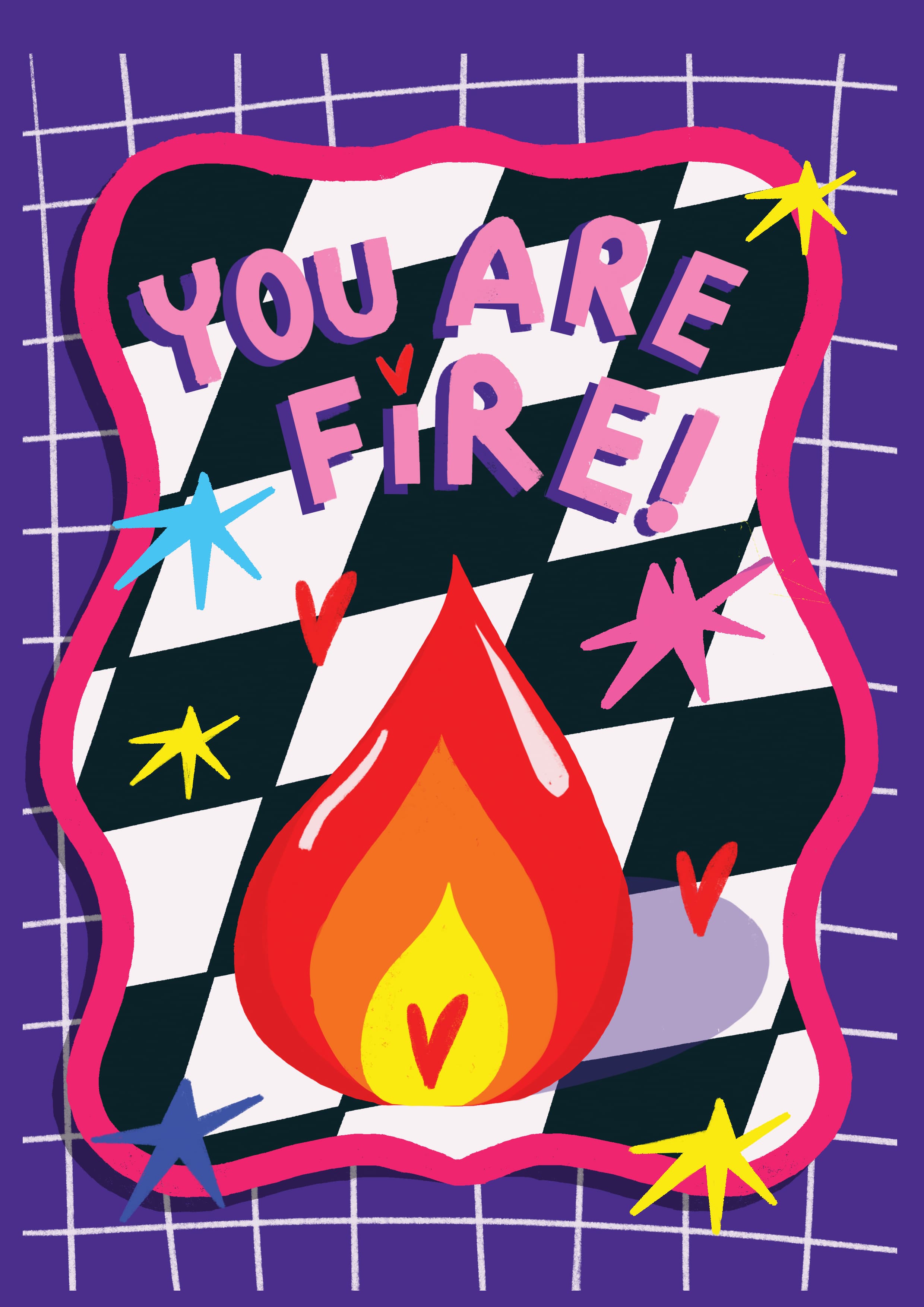 You Are Fire!