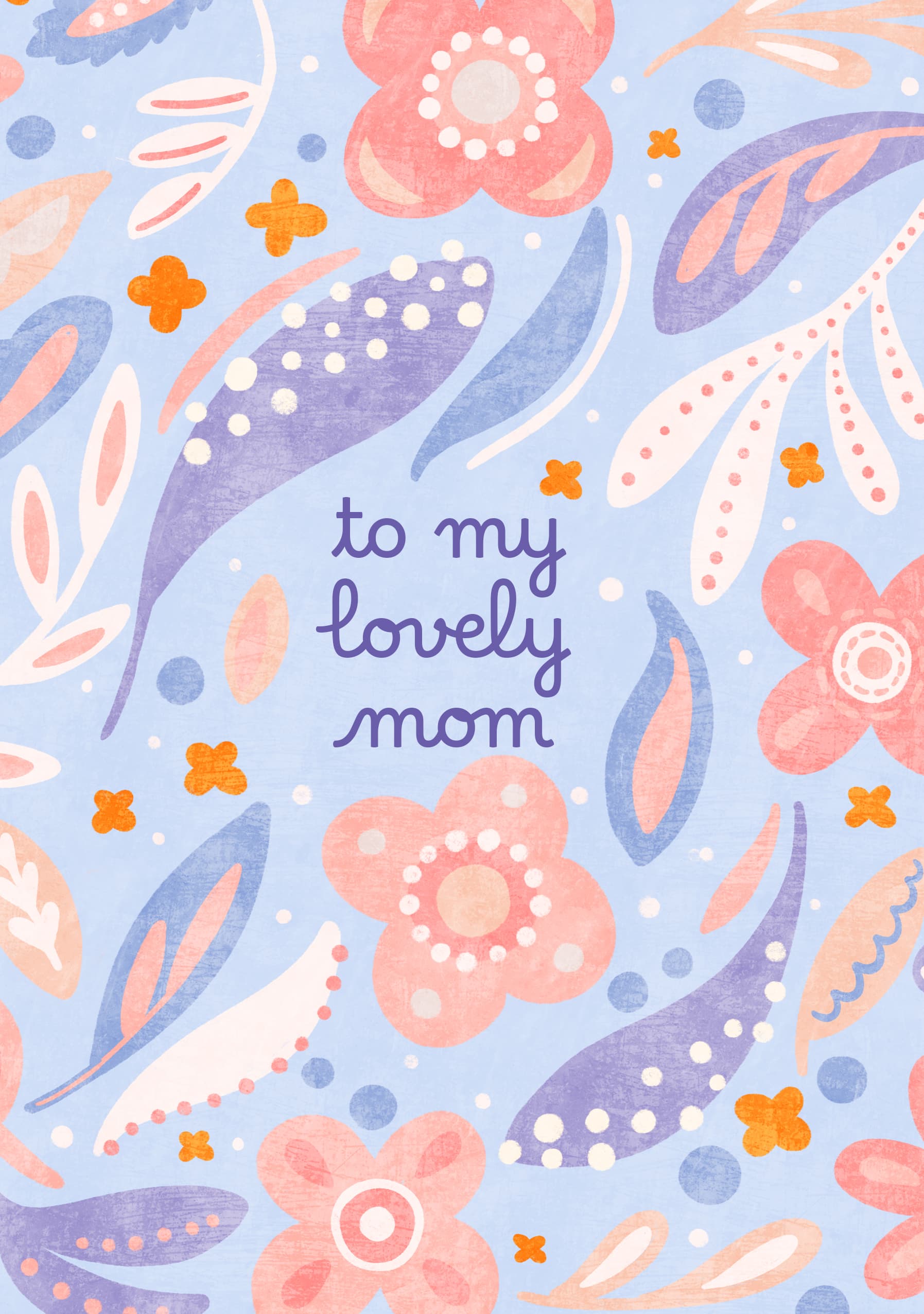 To My Lovely Mom Floral Card