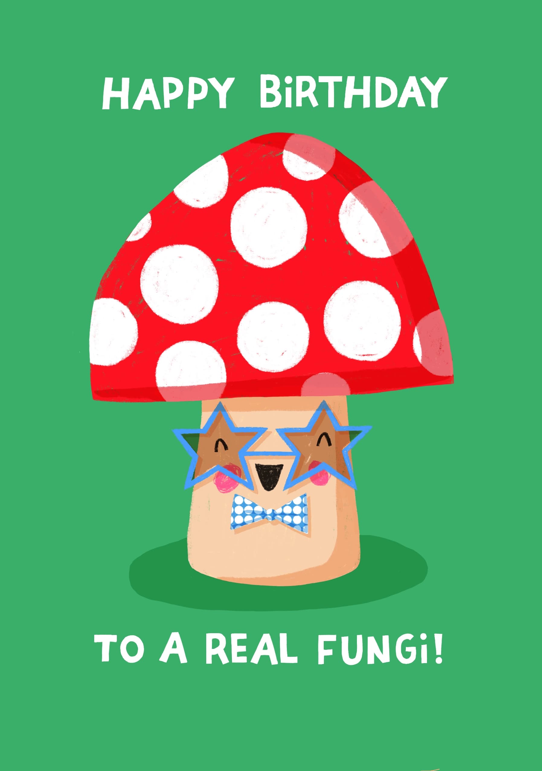 Real Fungi Happy Birthday Card