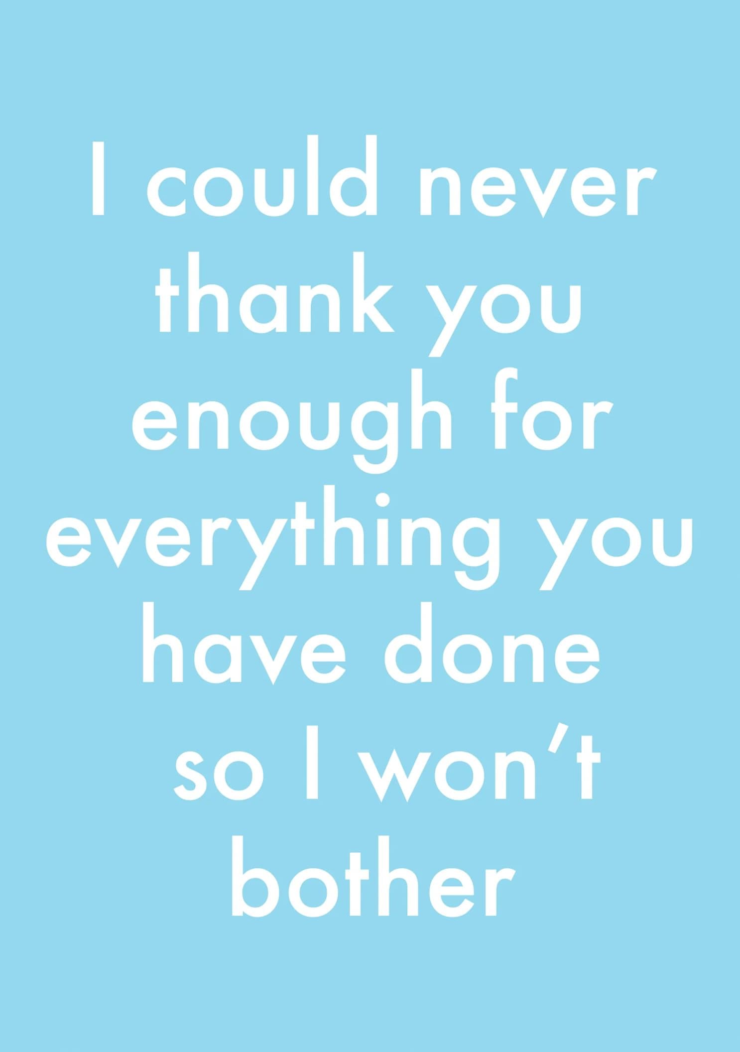 Never Thank You Enough Card