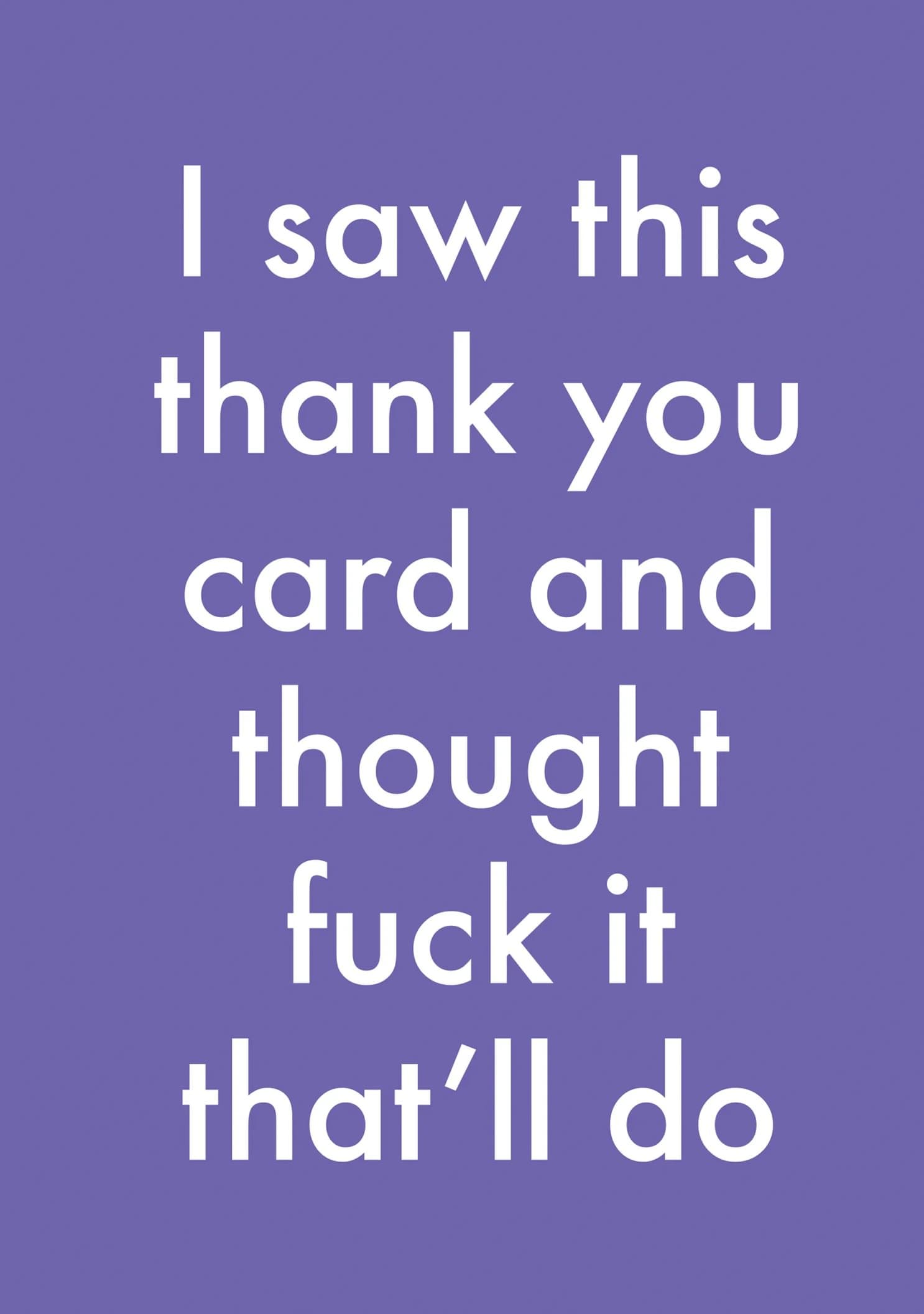 That’ll Do Thank You Card