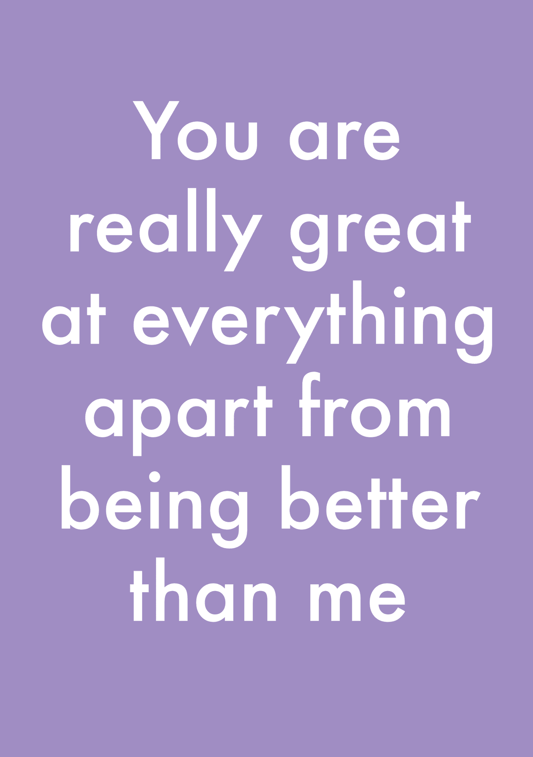 You Are Really Great