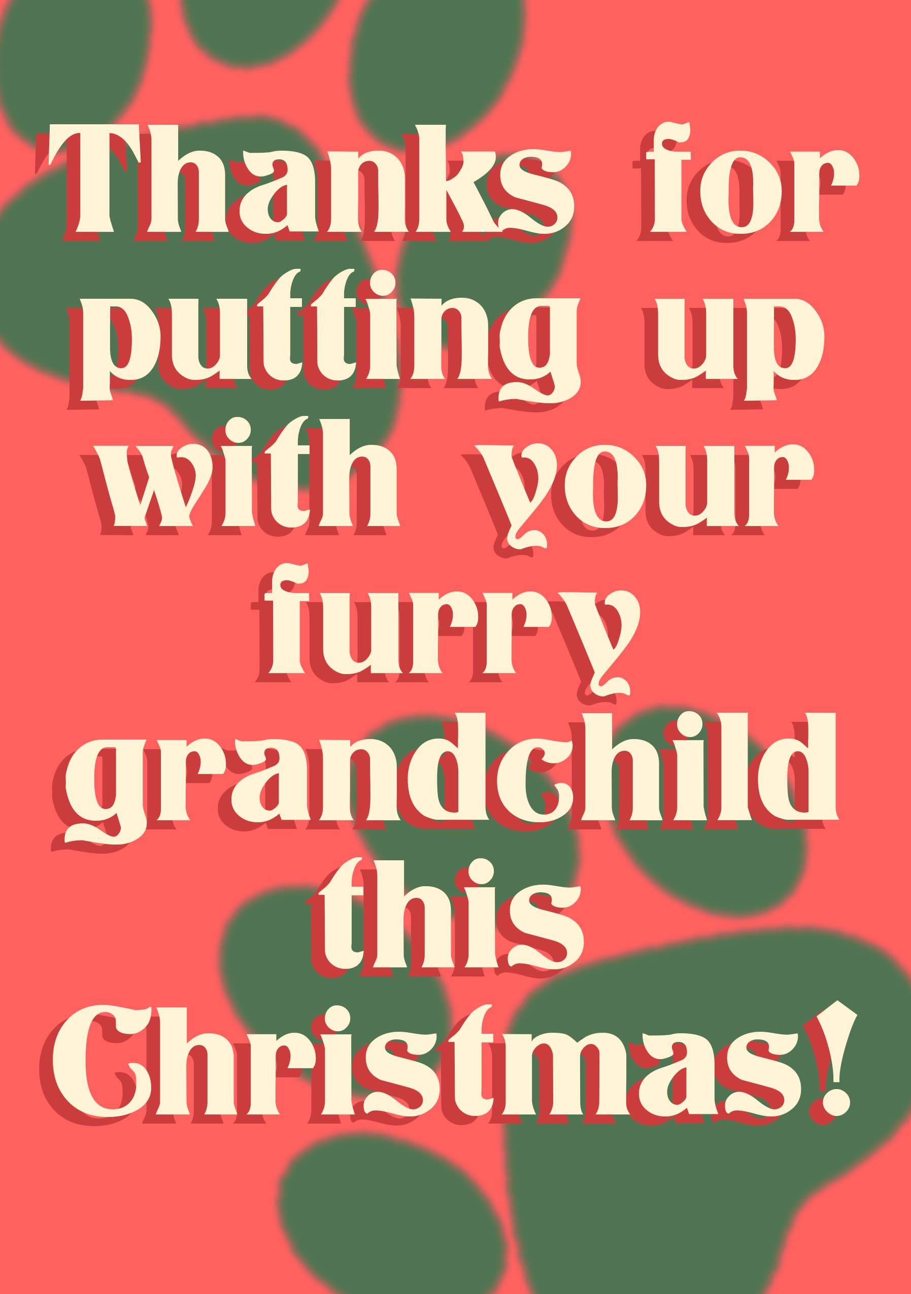 Thanks for Putting Up with Your Furry Grandchild
