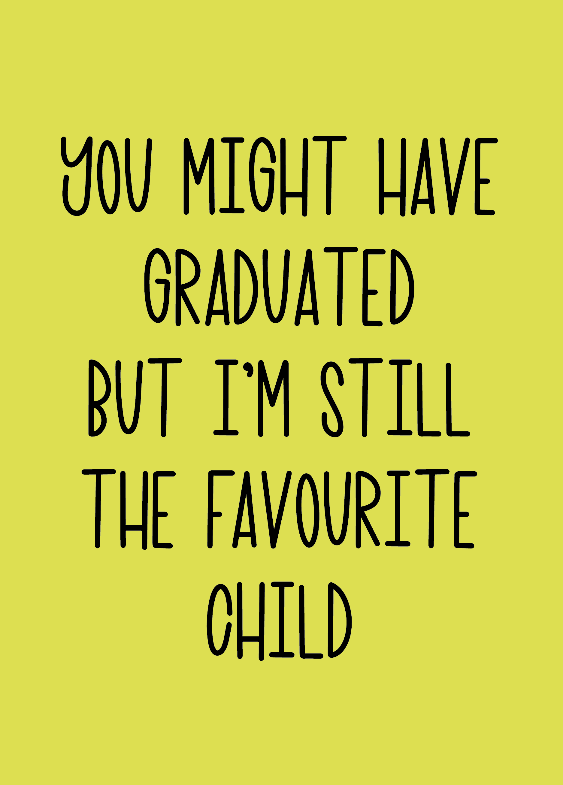Favourite Child Graduation Card