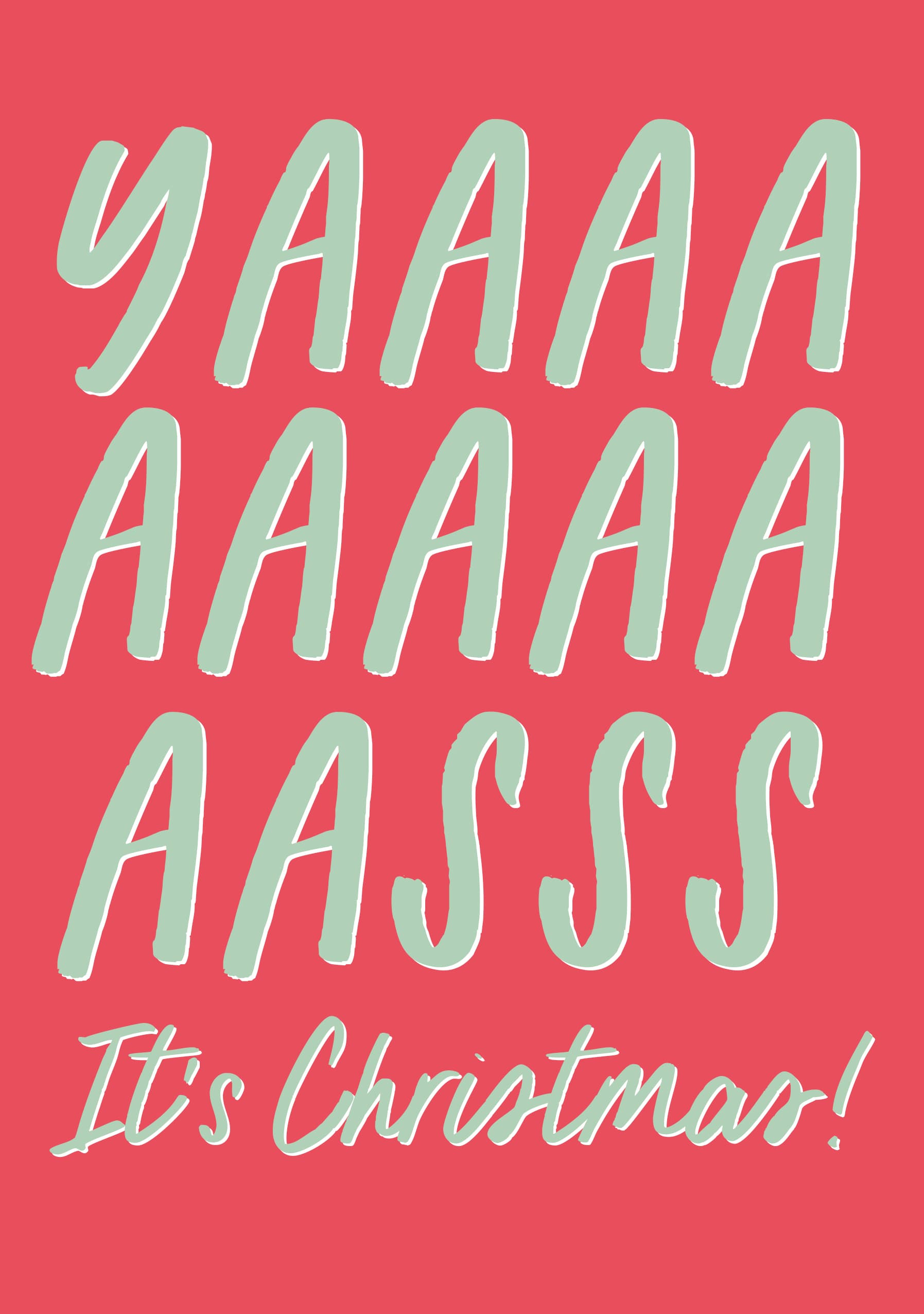 Yasss It's Christmas