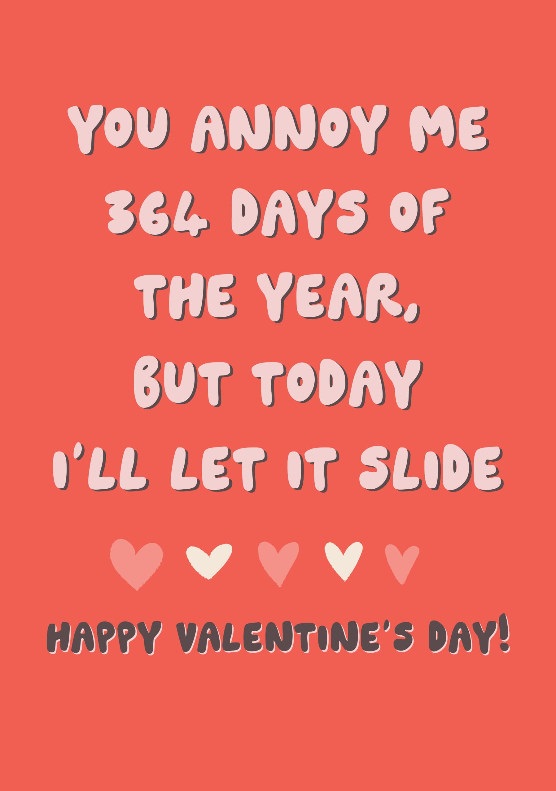 You Annoy Me Valentine’s Card