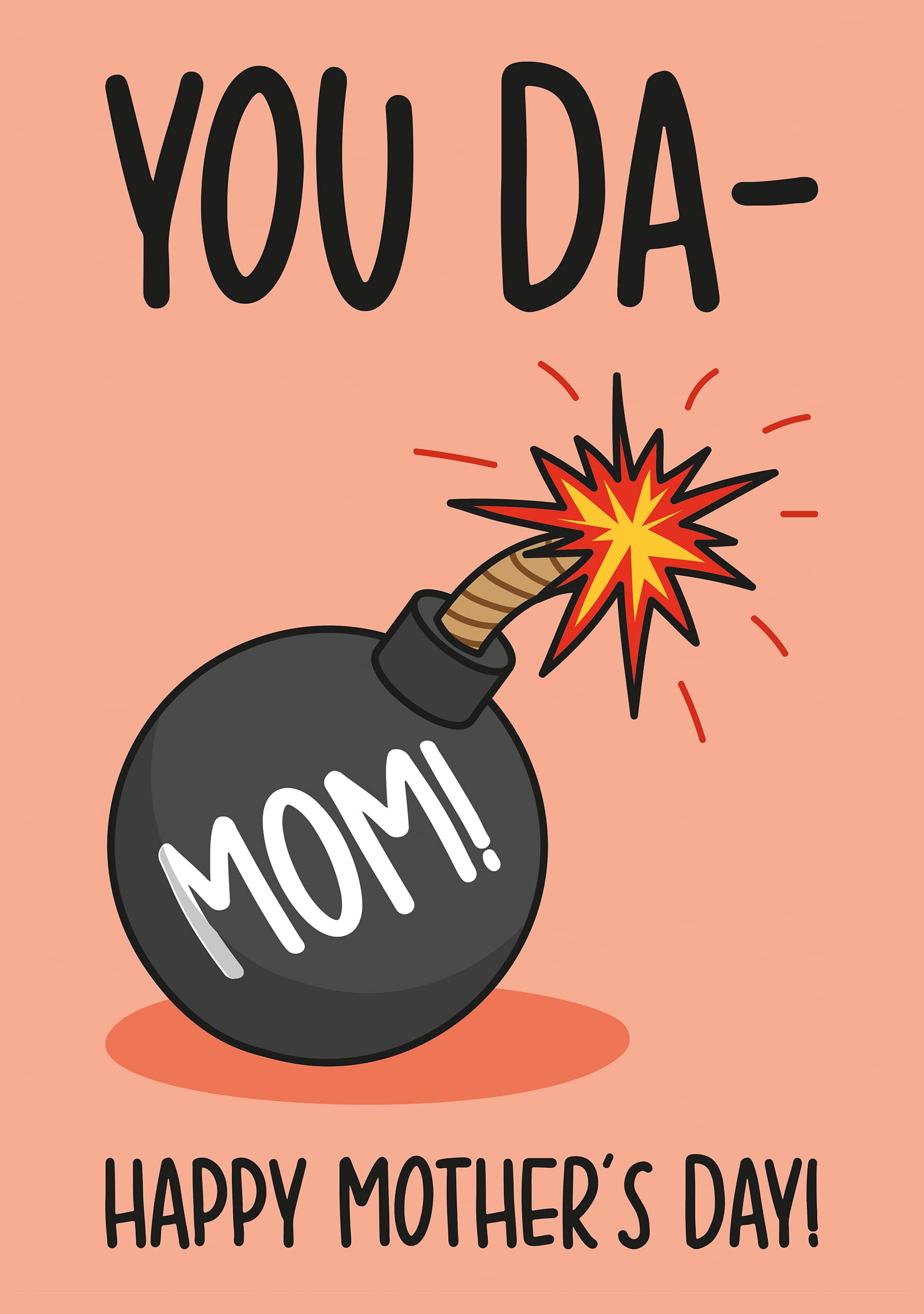 You Da Mom Bomb Card