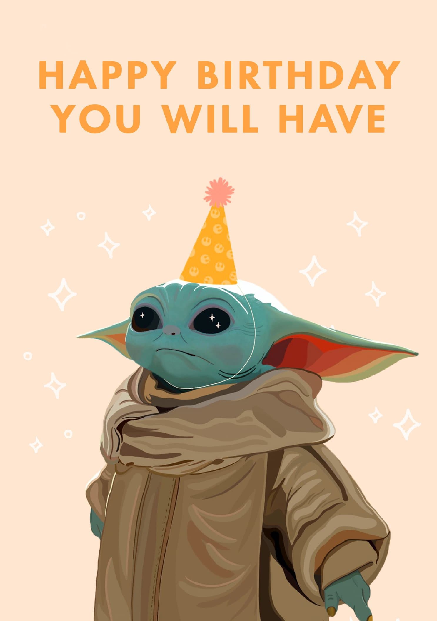 Happy Birthday You Will Have