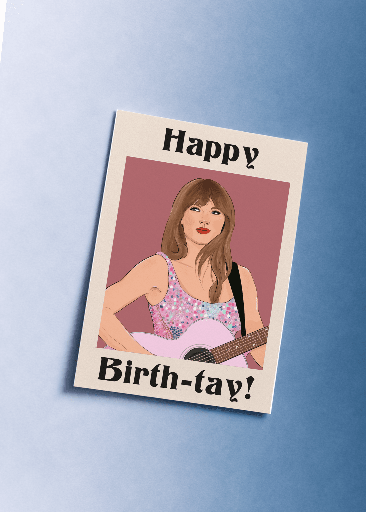 Happy Birth-tay! - Guitar mockup 1