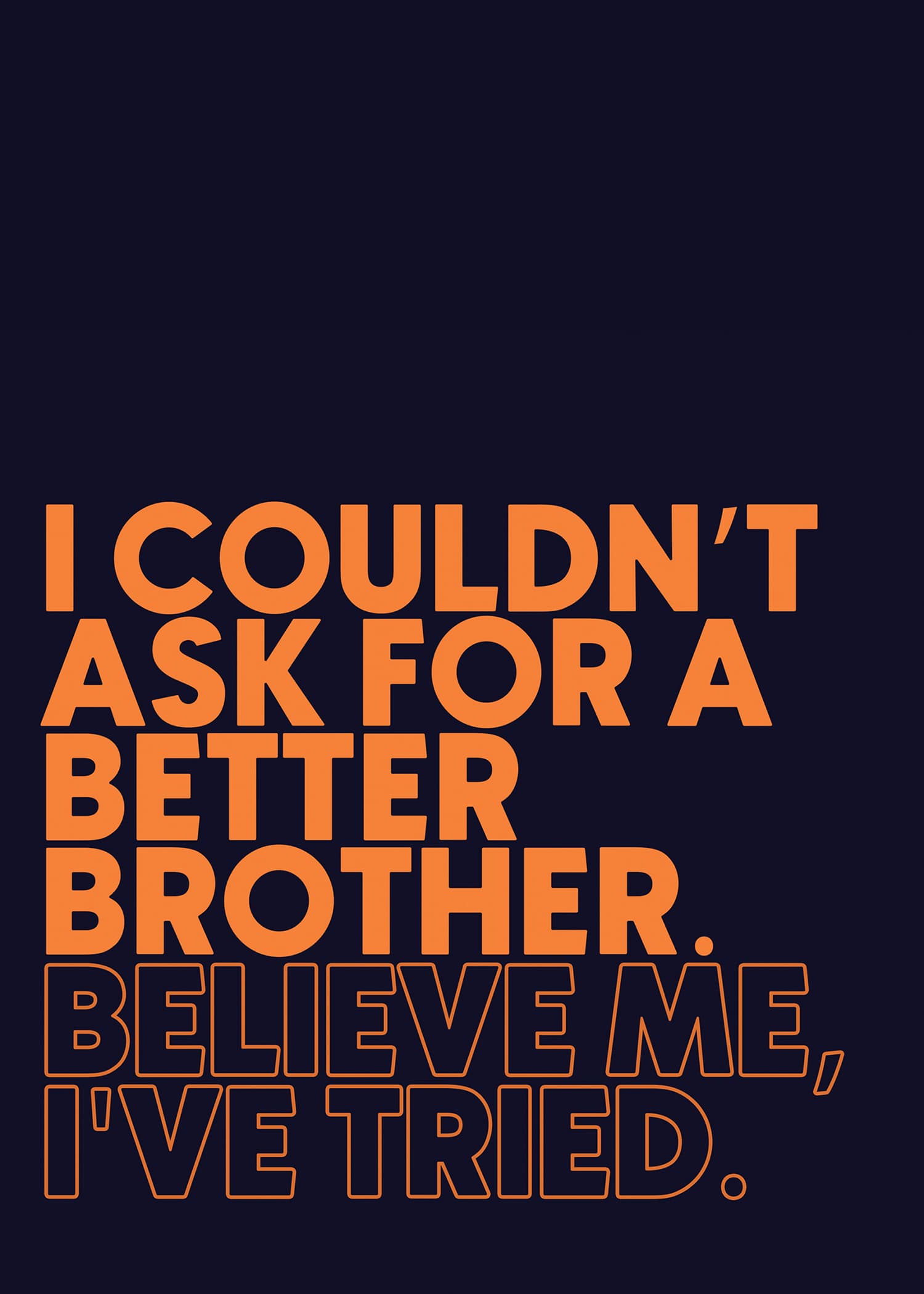 Couldn't Ask for a Better Brother Card