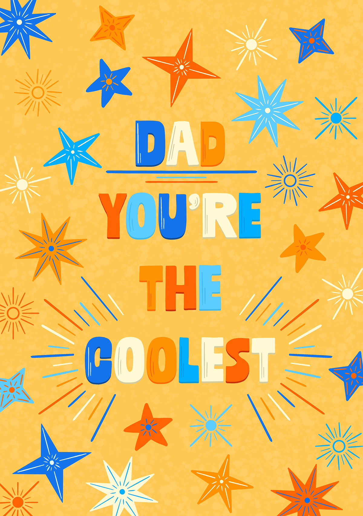 Dad You're The Coolest