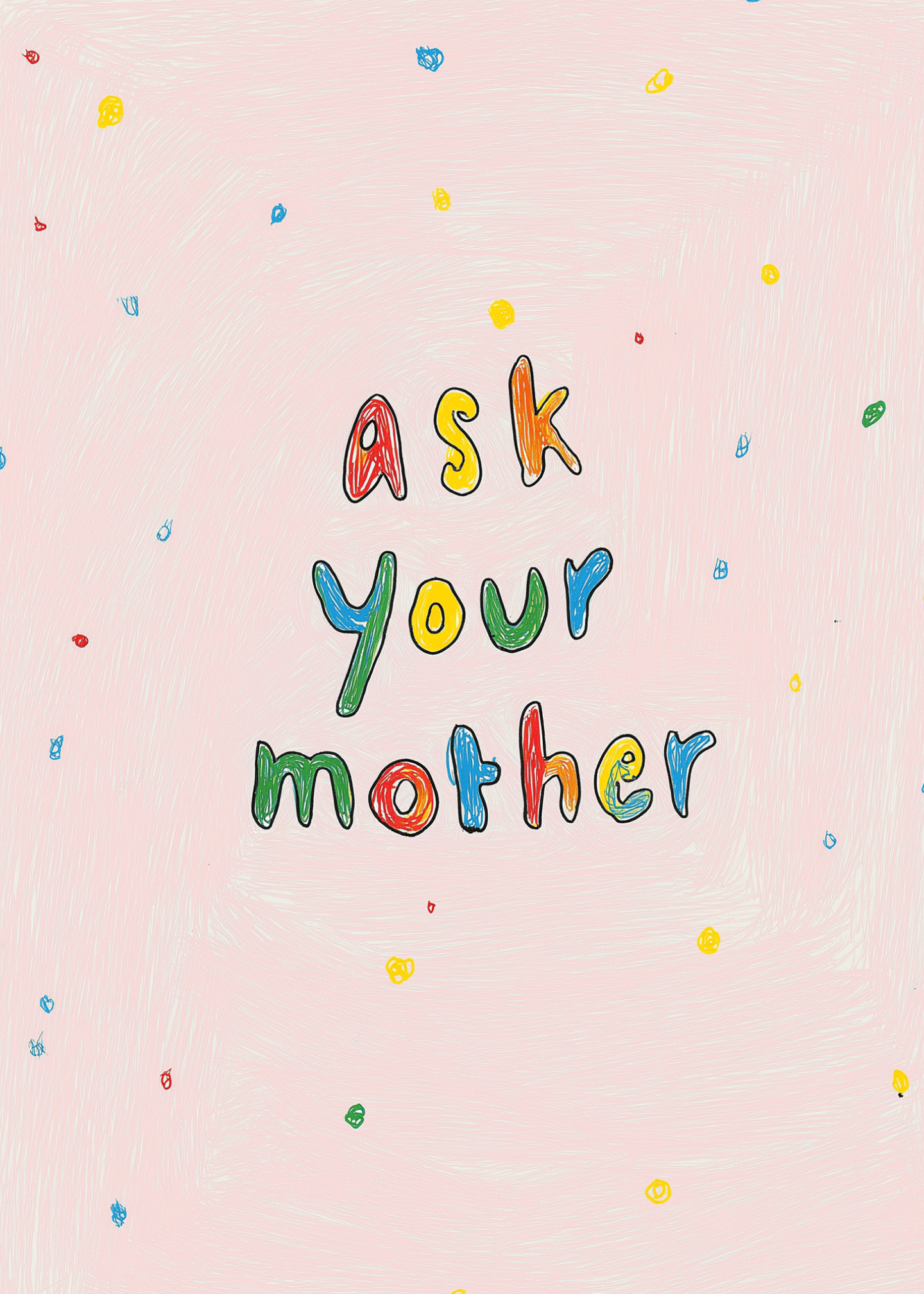 Ask Your Mother