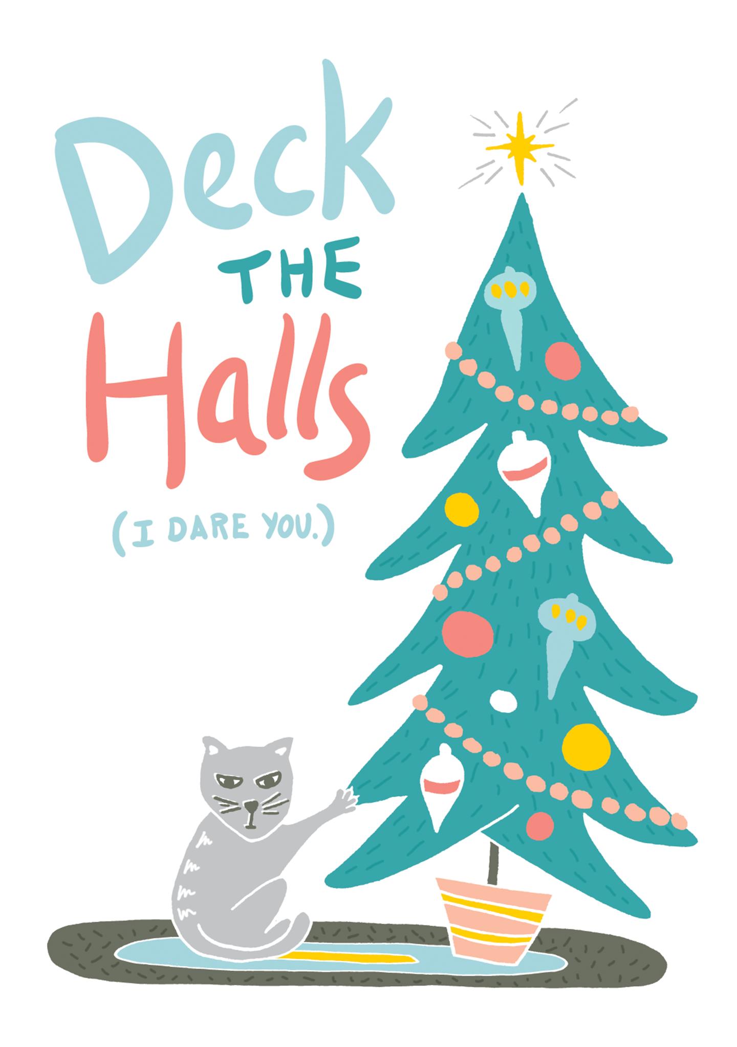 Deck the Halls (I Dare You)