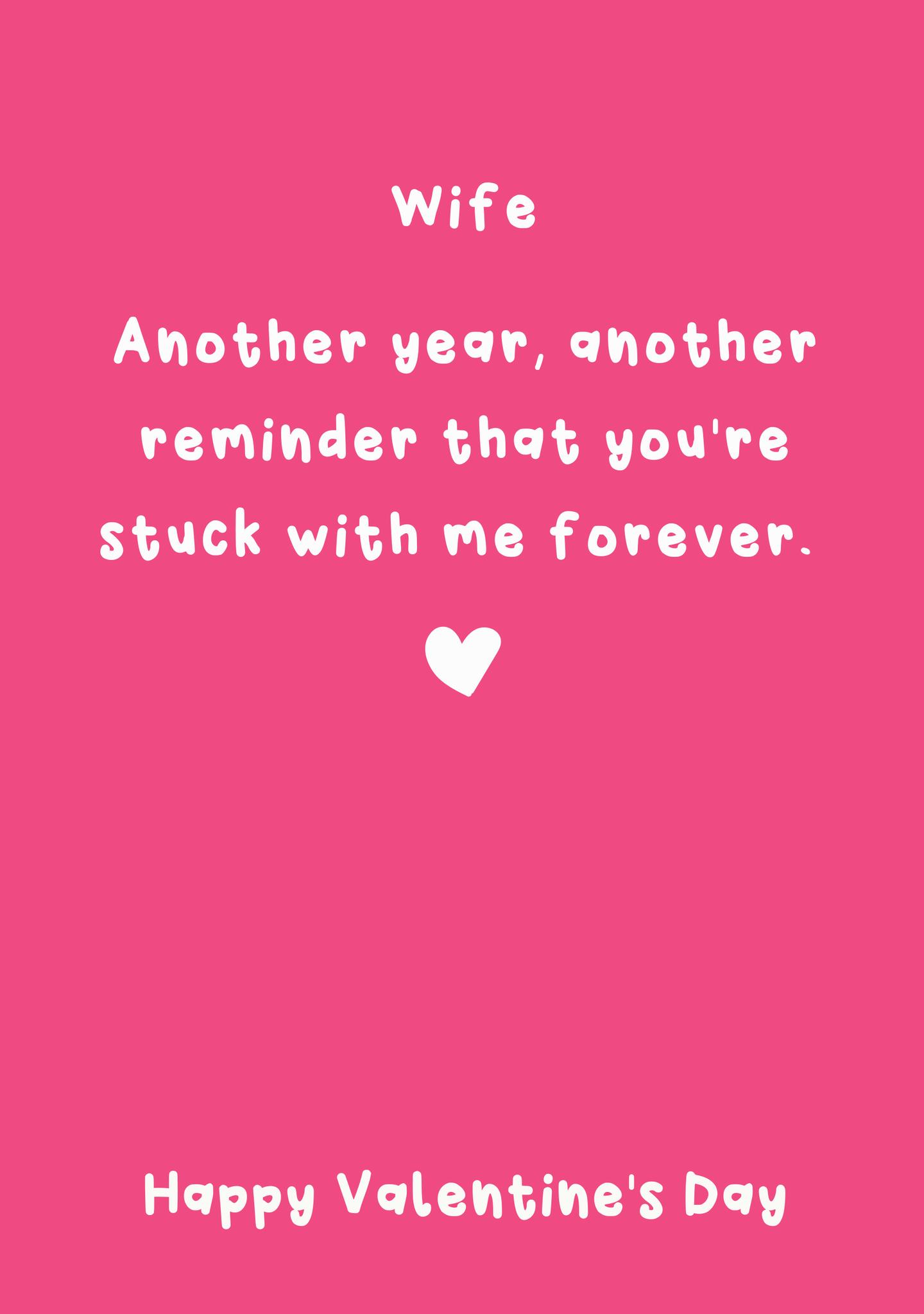 Wife Stuck With Me Forever