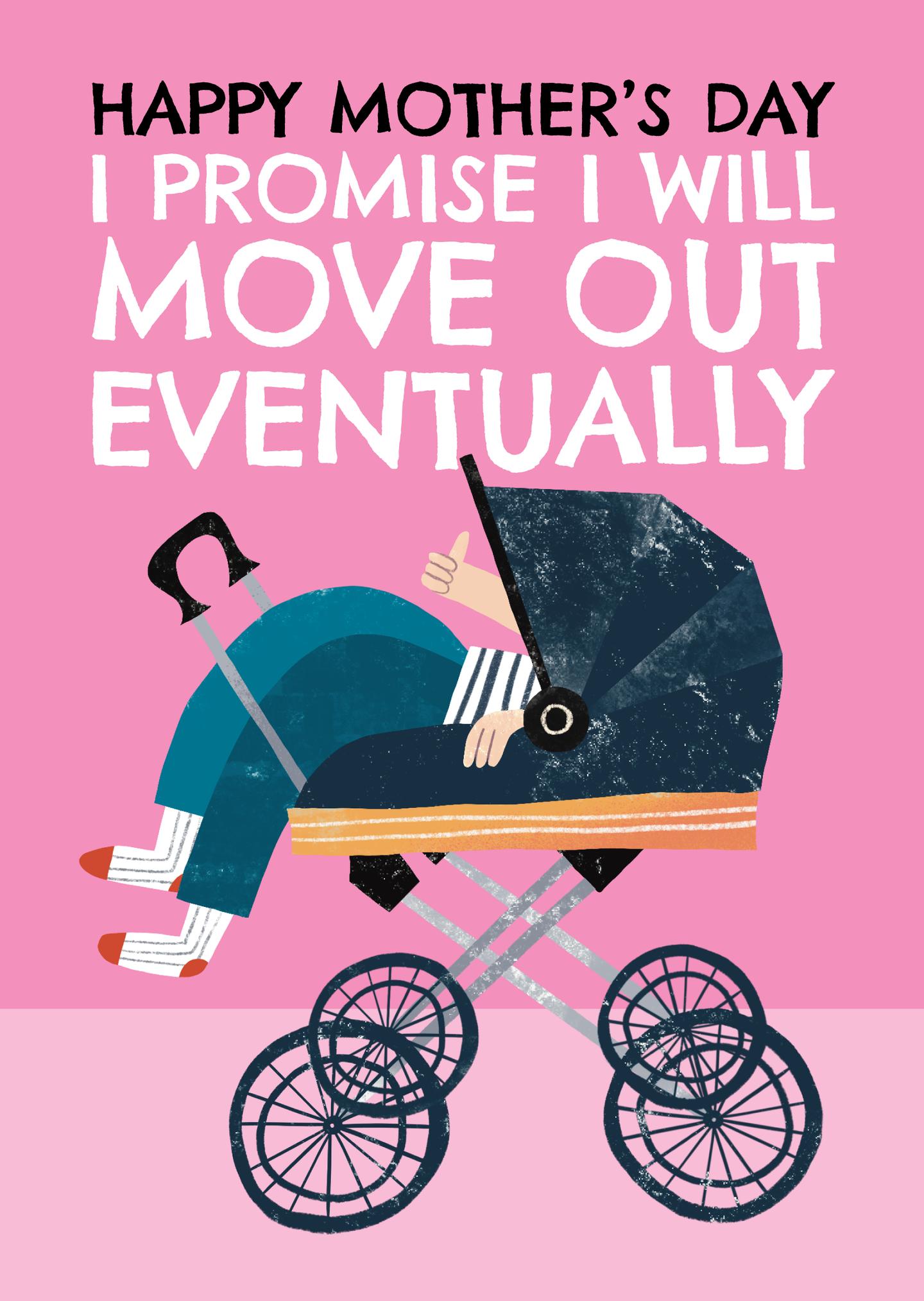 Eventually Moving Out Mother's Day Card
