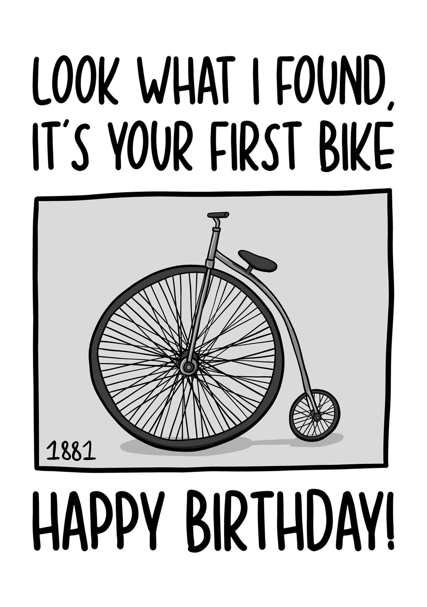 Look What I Found, It's Your First Bike