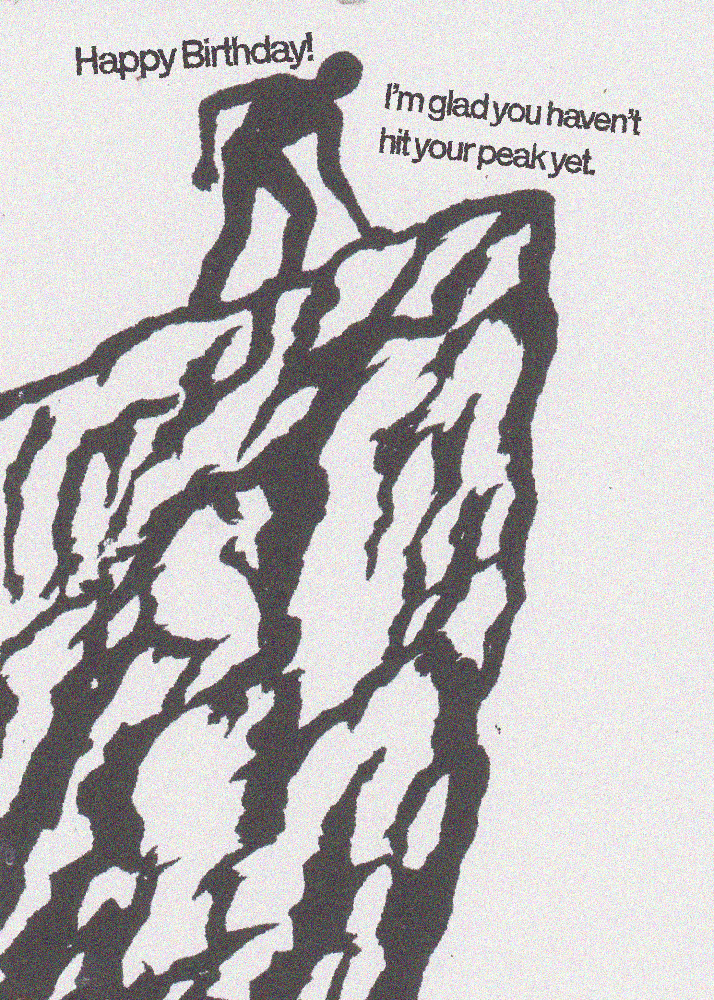 Haven’t Hit Your Peak Birthday Card
