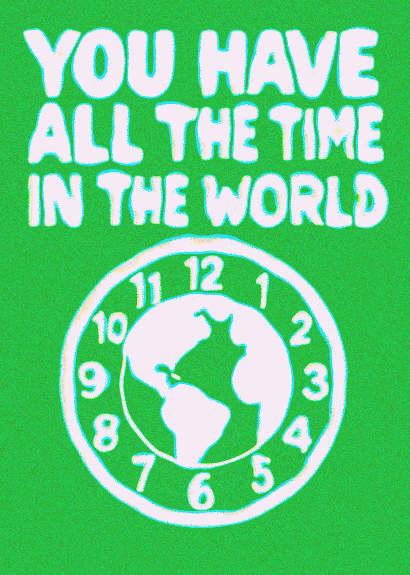 You Have All The Time in the World